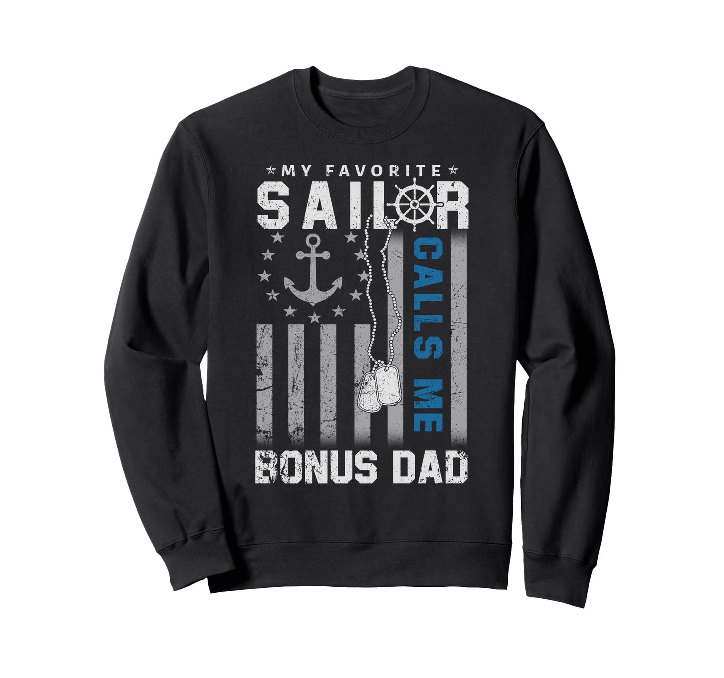 My Favorite Sailor Calls Me Sweatshirt - Fun Novelty Design Men Women - T-Shirt, Sweatshirt, Hoodie
