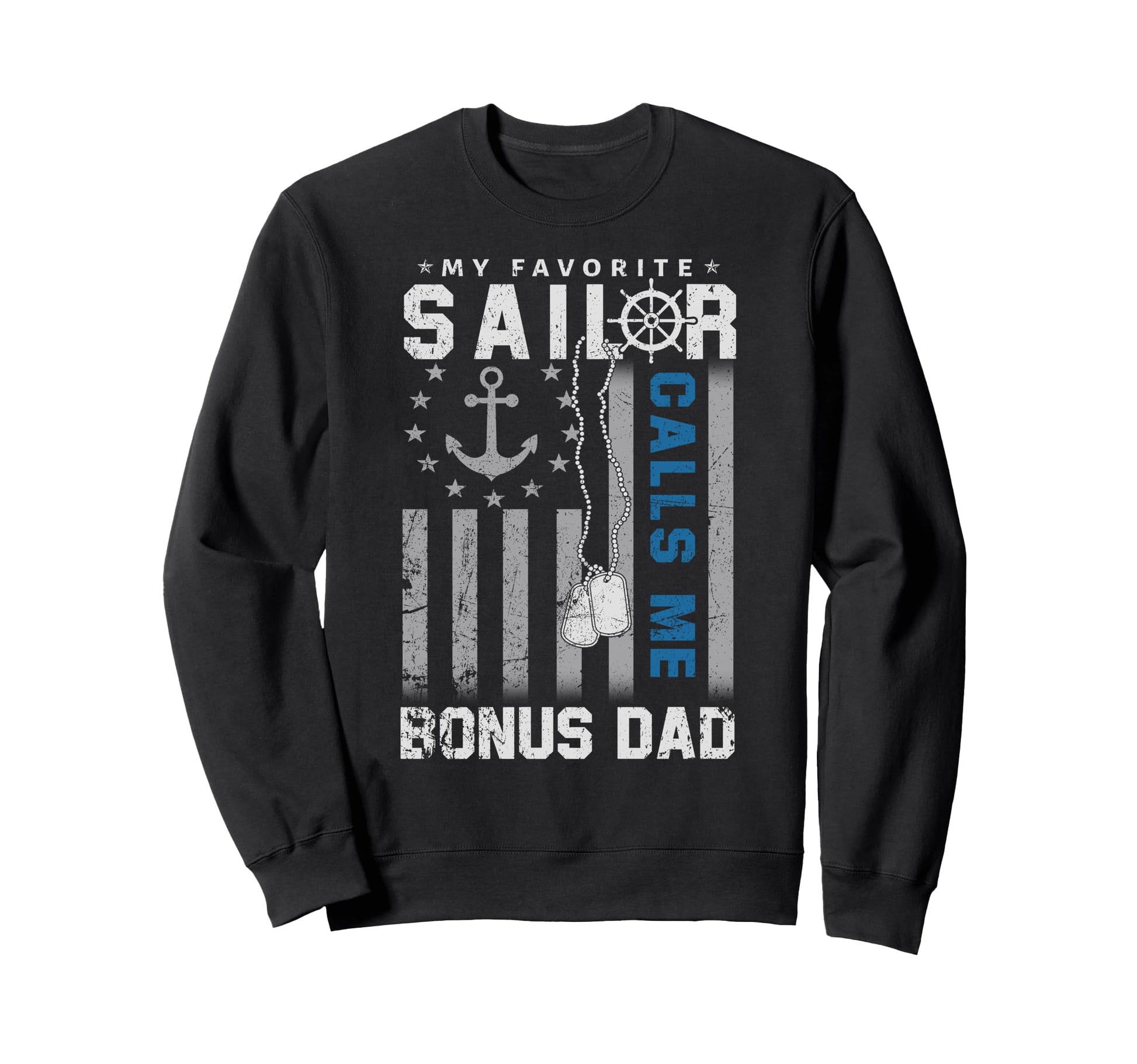 My Favorite Sailor Calls Me Sweatshirt - Fun Novelty Design Men Women - T-Shirt, Sweatshirt, Hoodie