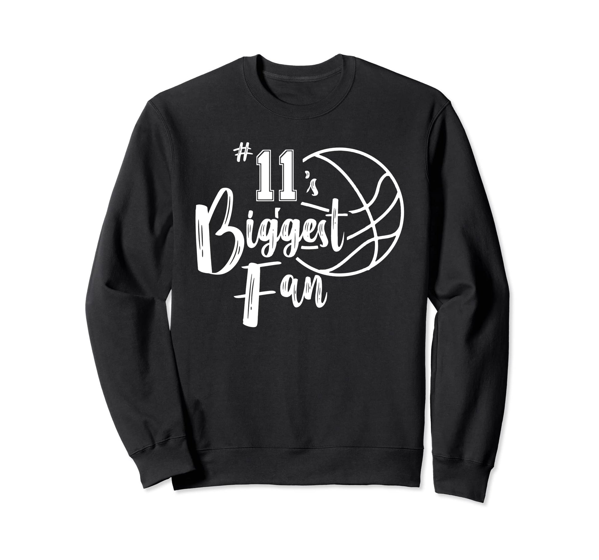 Number 11S Biggest Fan Basketball Sweatshirt - Minimalist Print Unisex - T-Shirt, Sweatshirt, Hoodie