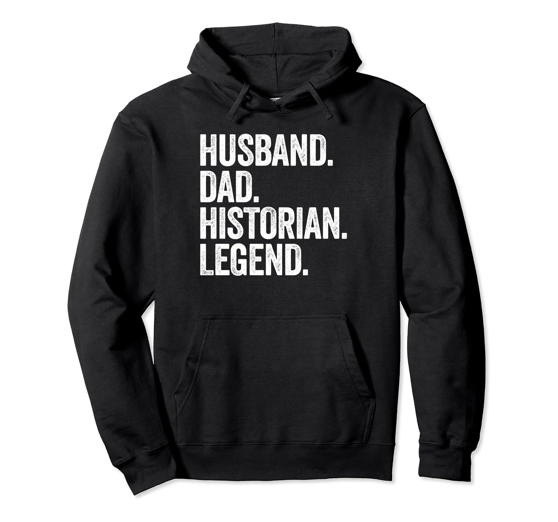 Husband Dad Historian Funny History Hoodie - Custom Art Print for Adults - T-Shirt, Sweatshirt, Hoodie