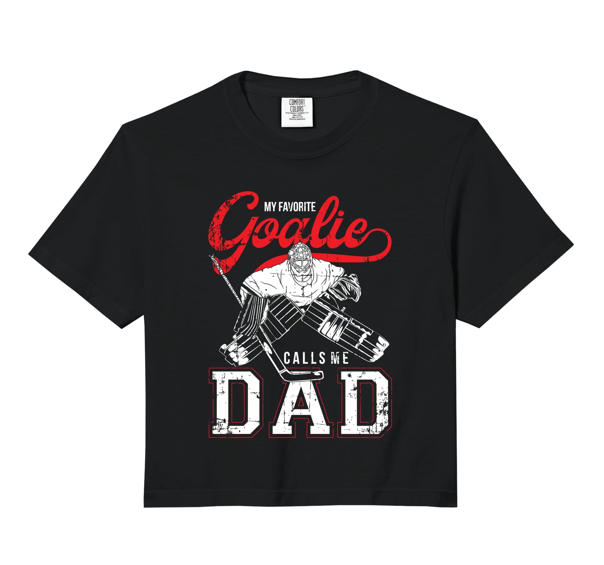 My Favorite Goalie Calls Me Dad Ice Hoodie - Fun Novelty Design for Adults - T-Shirt, Sweatshirt, Hoodie