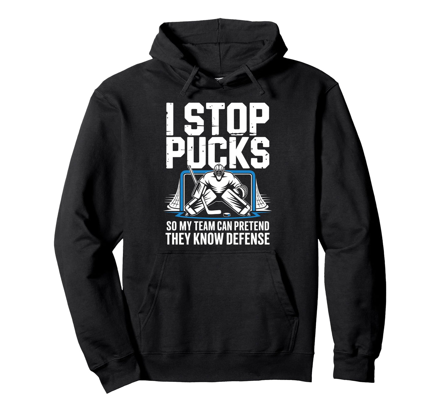 Funny Ice Hockey Goalkeeper Defense Hockey Hoodie - Trendy Graphic Unisex - T-Shirt, Sweatshirt, Hoodie