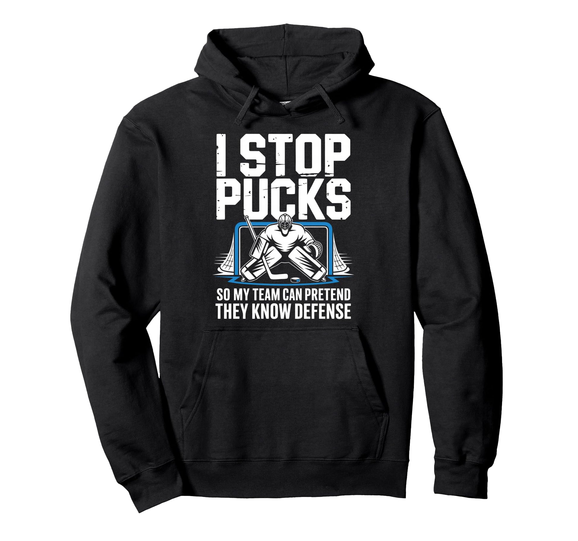 Funny Ice Hockey Goalkeeper Defense Hockey Hoodie - Trendy Graphic Unisex - T-Shirt, Sweatshirt, Hoodie