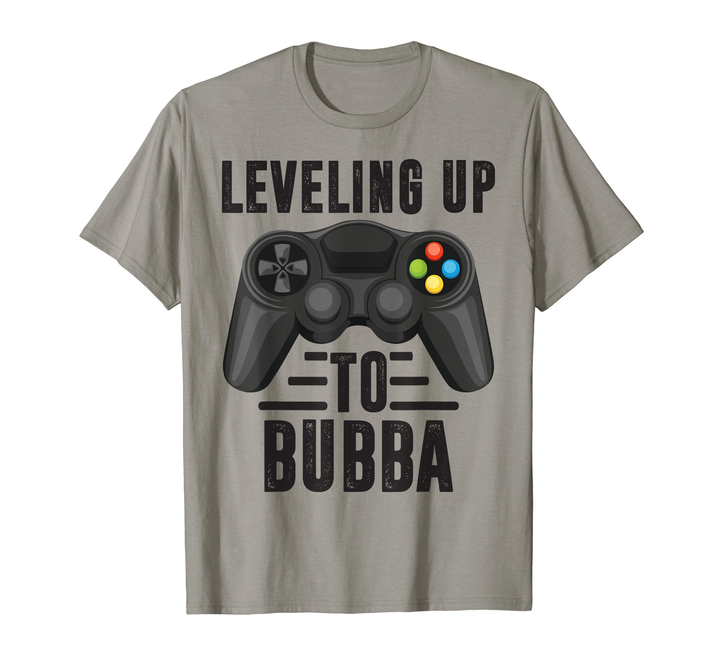 Leveling Up To Bubba Promoted To Grandpa T-Shirt - Graphic Print Unisex - T-Shirt, Sweatshirt, Hoodie