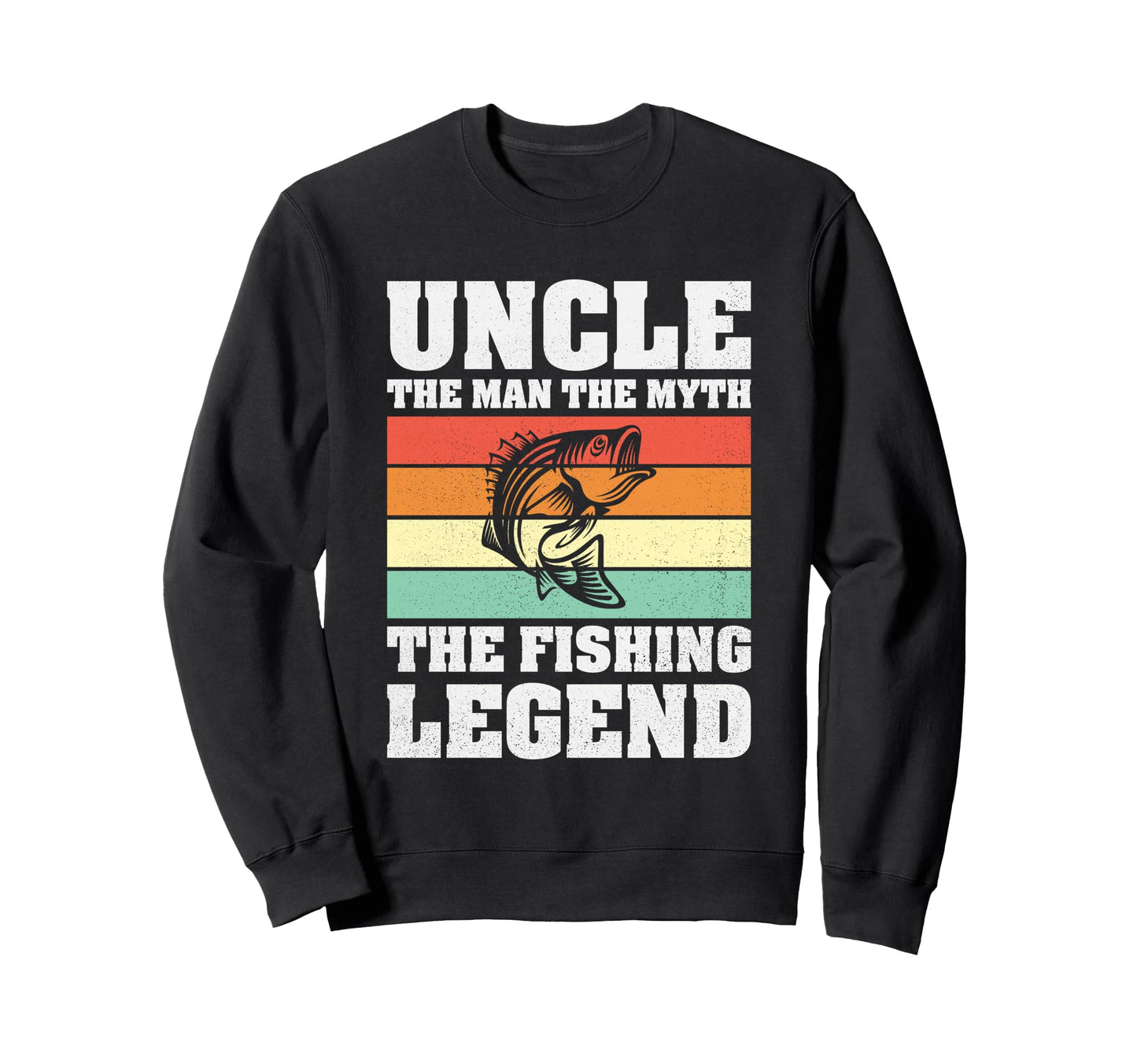 Funny Uncle Myth Fishing Legend Sweatshirt - Custom Art Print for Adults - T-Shirt, Sweatshirt, Hoodie