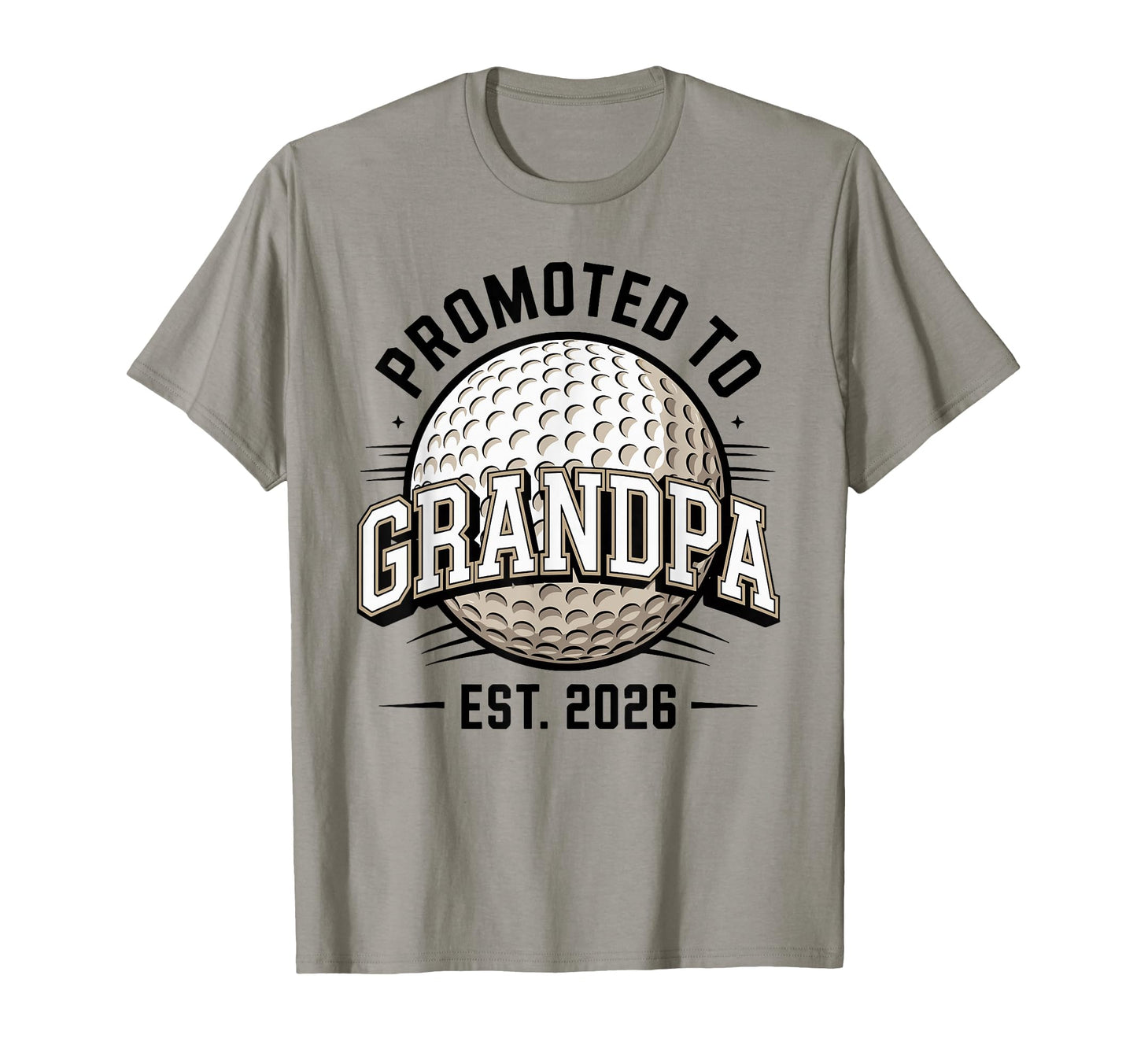 Promoted To Grandpa Est 2026 Golf T-Shirt - Aesthetic Graphic Men Women - T-Shirt, Sweatshirt, Hoodie