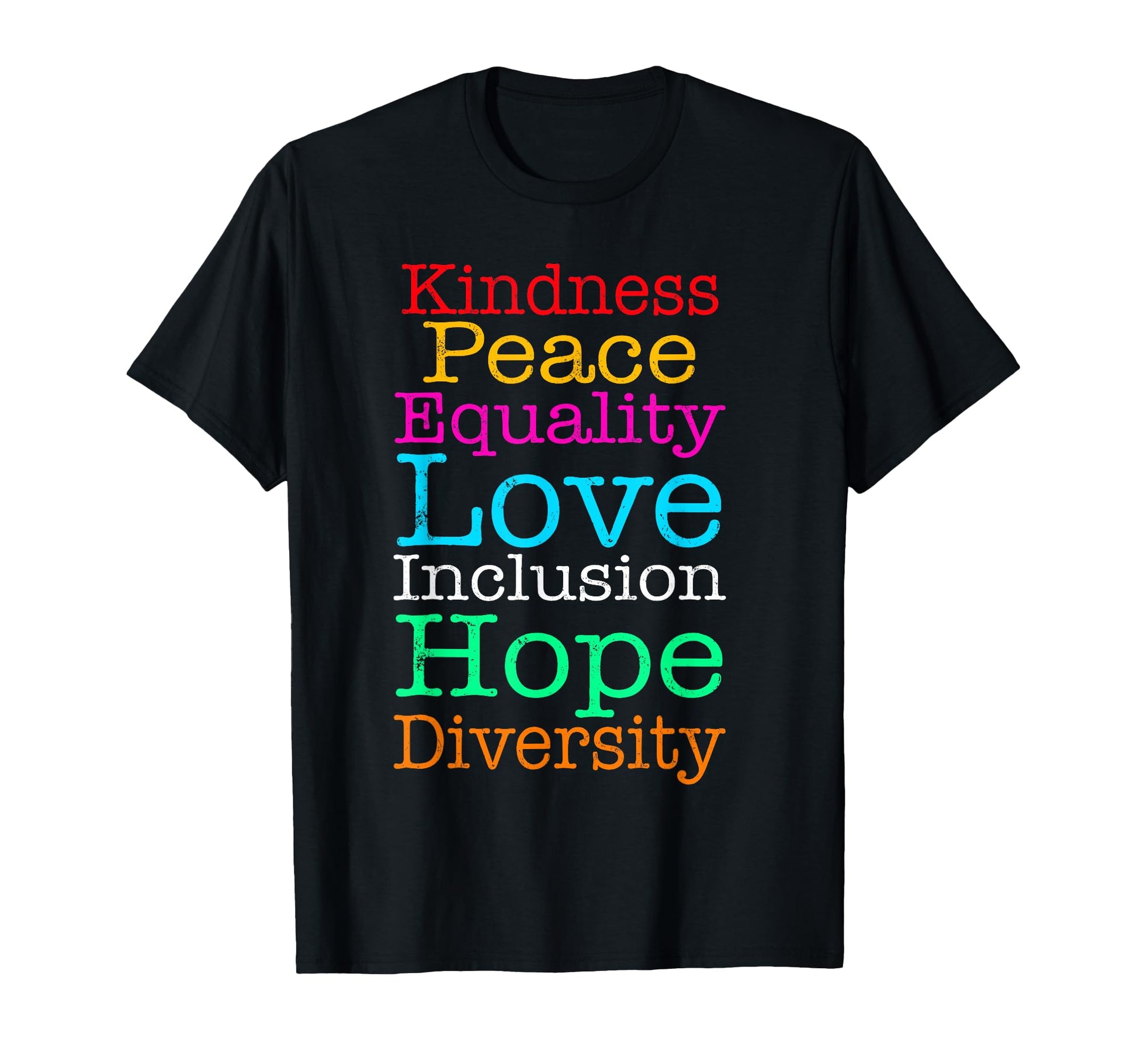 Peace Love Inclusion Equality T-Shirt - Streetwear Style Men Women - T-Shirt, Sweatshirt, Hoodie
