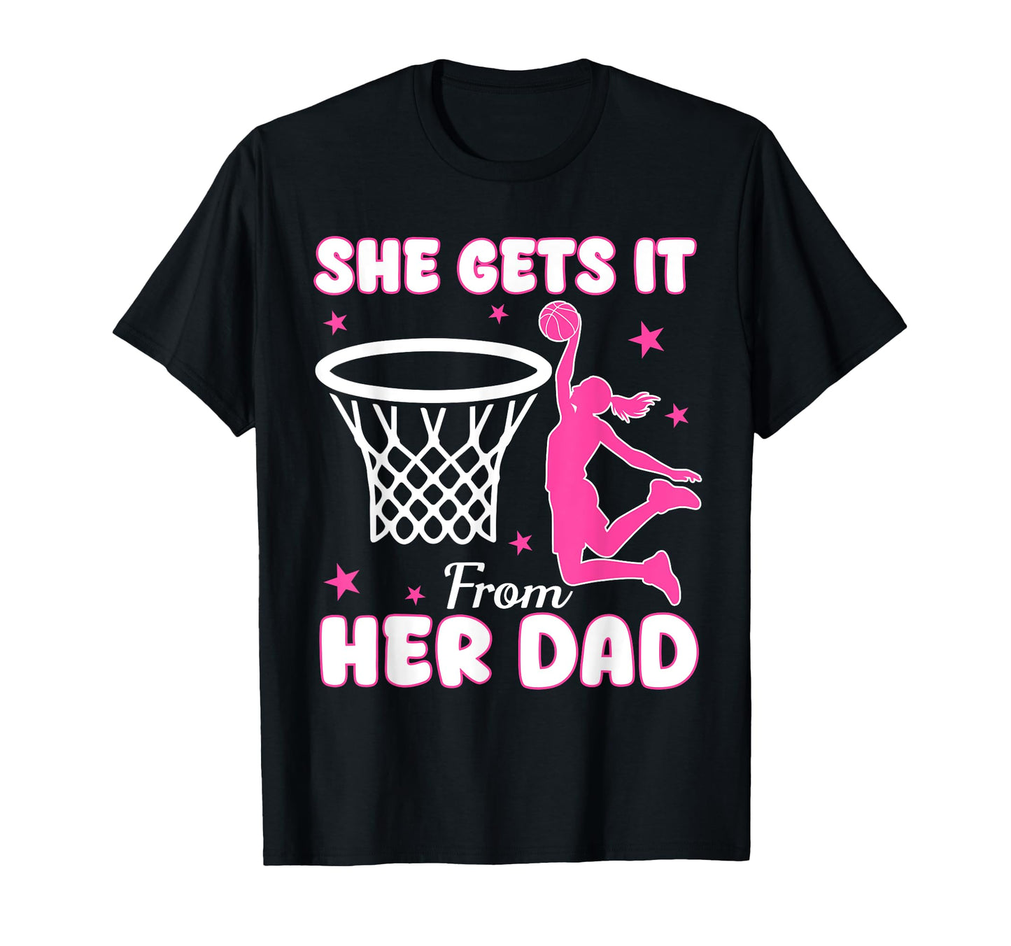 She Gets It From Her Dad Basketball T-Shirt - Aesthetic Graphic Men Women - T-Shirt, Sweatshirt, Hoodie