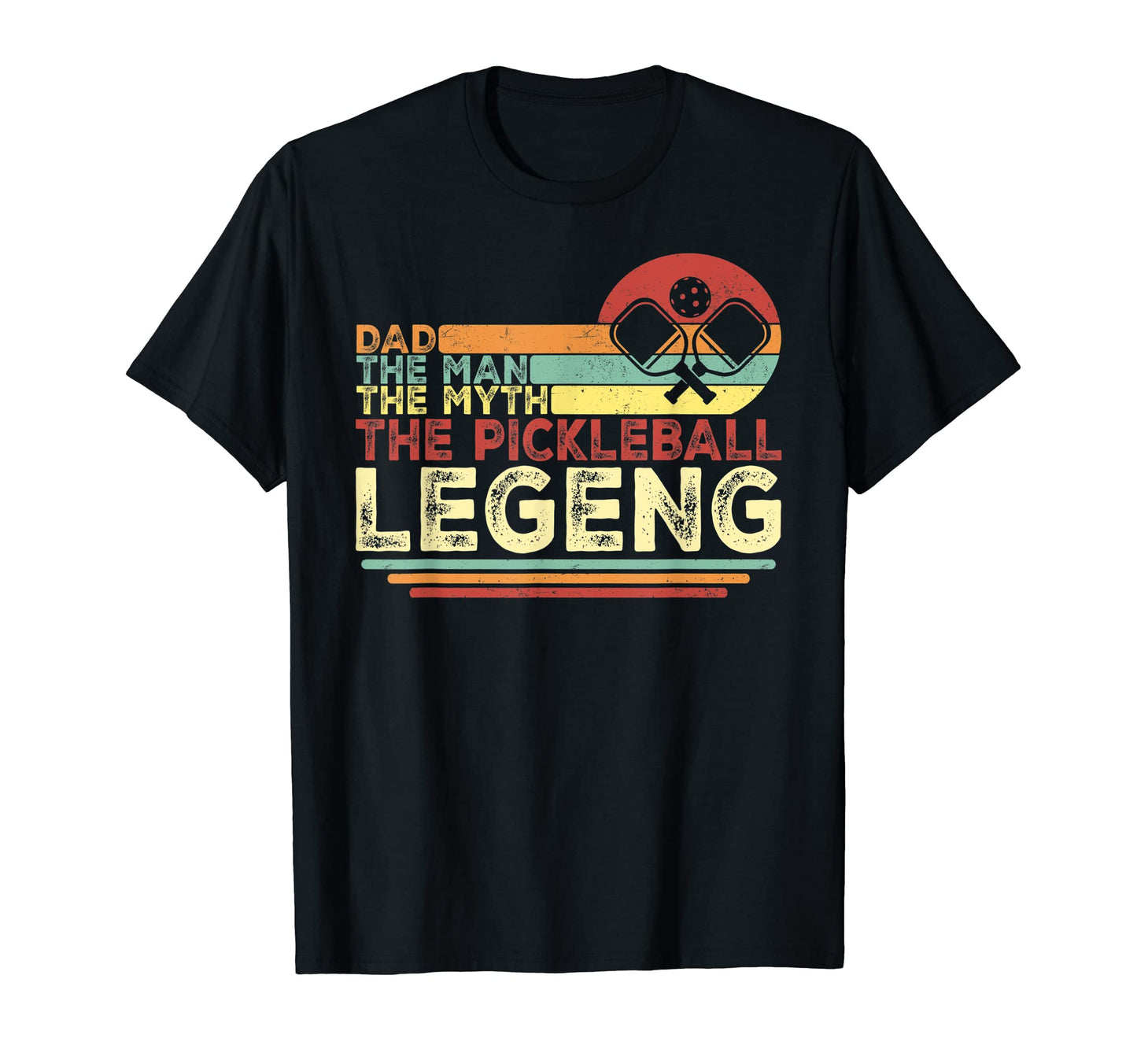 Dad Myth Pickleball Legend Pickleball T-Shirt - Streetwear Style Unisex - T-Shirt, Sweatshirt, Hoodie