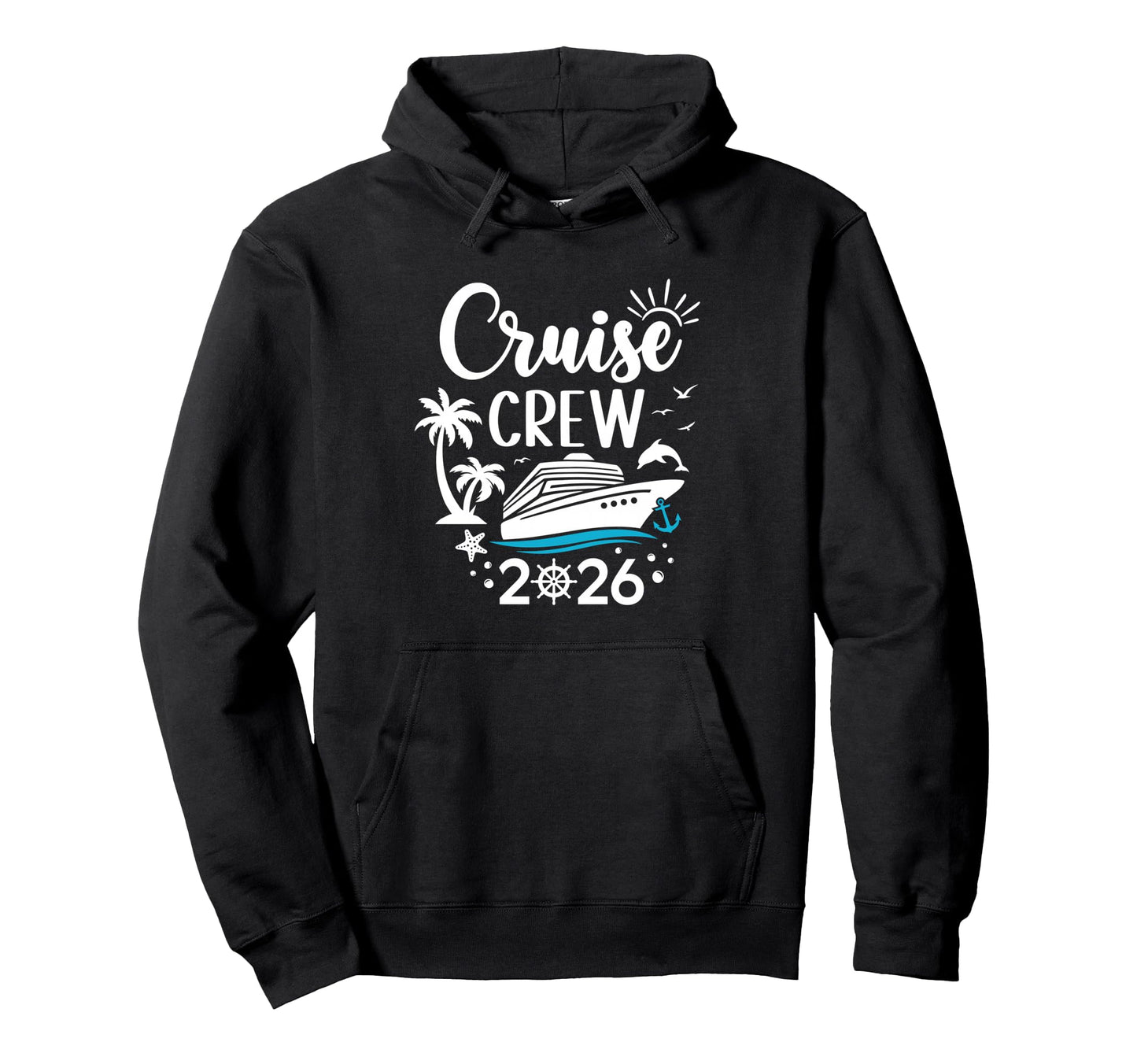 Cruise Crew 2026 Summer Vacation Hoodie - Casual Everyday Wear Men Women - T-Shirt, Sweatshirt, Hoodie