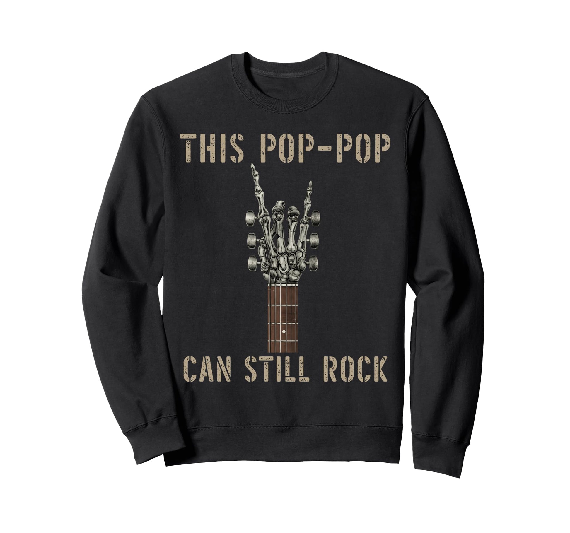 This Pop Pop Can Still Rock Sweatshirt - Aesthetic Graphic Men Women - T-Shirt, Sweatshirt, Hoodie