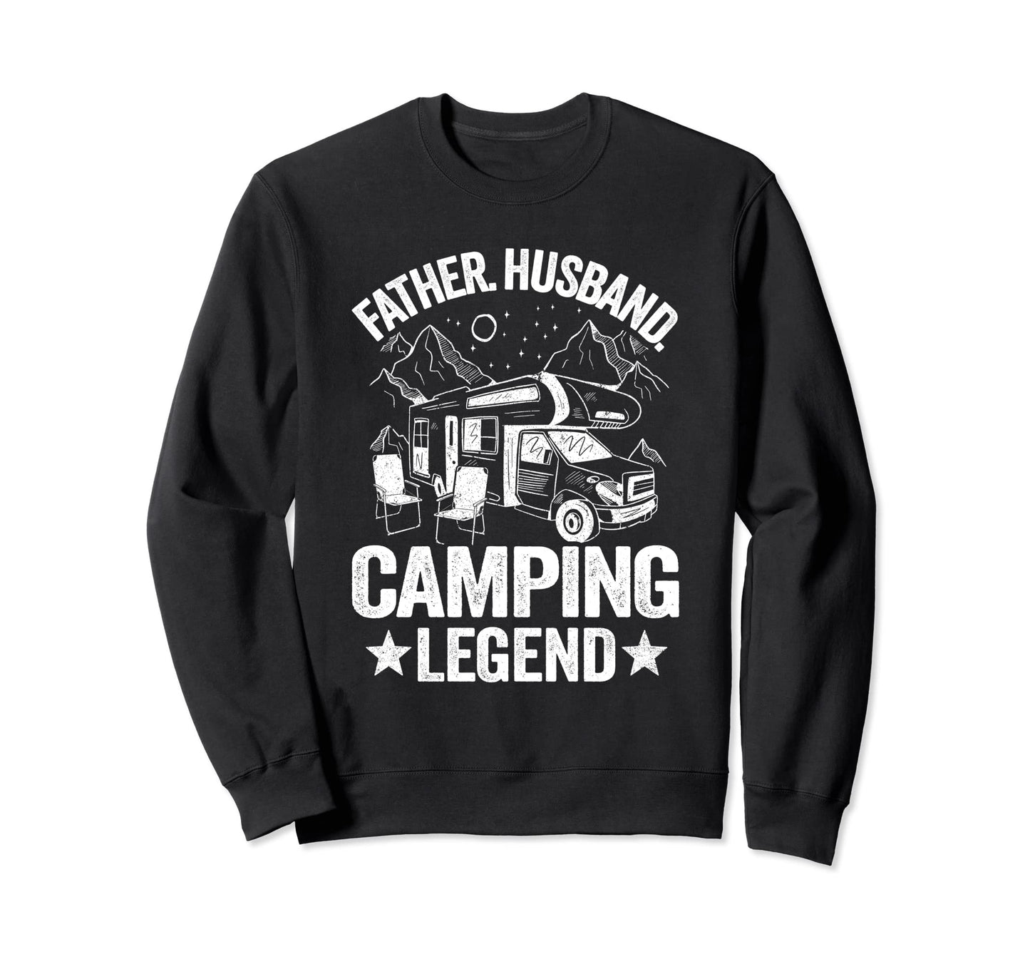 Father Husband Camping Legend Rv Sweatshirt - Unique Graphic Men Women - T-Shirt, Sweatshirt, Hoodie