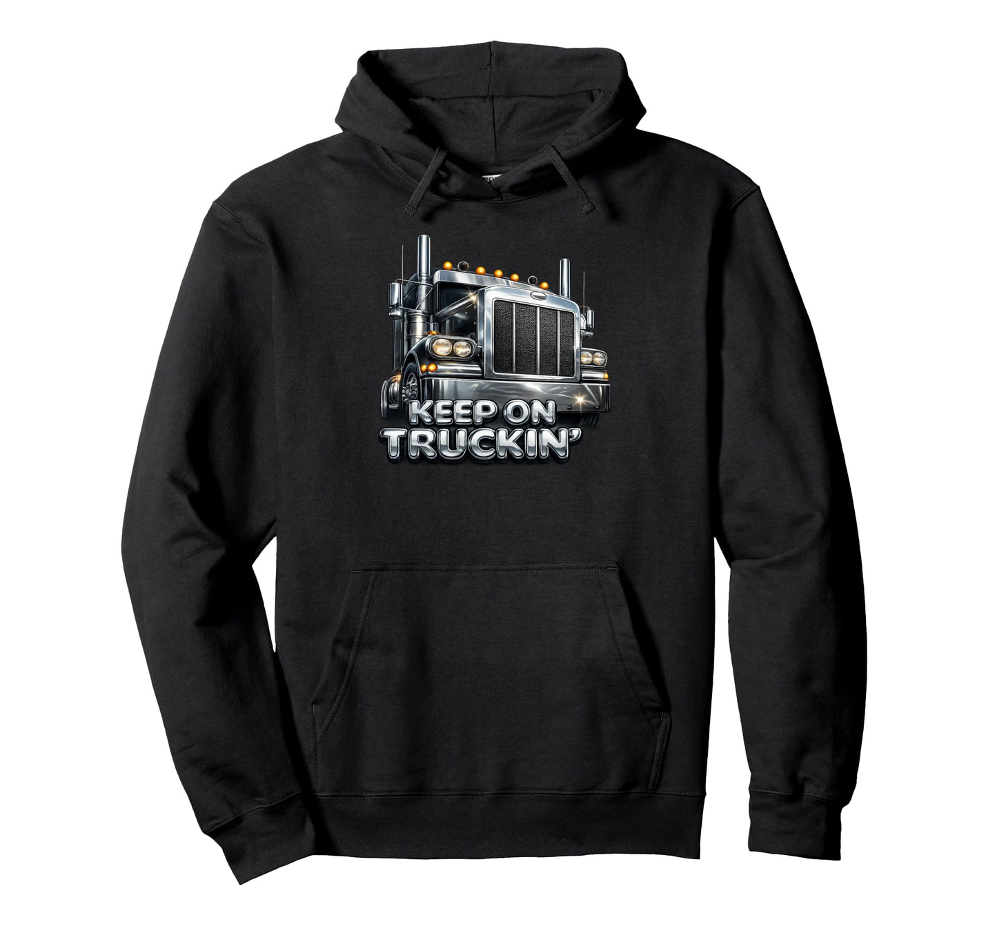 Keep Truckin Semi Truck Driver Big Hoodie - Aesthetic Graphic for Adults - T-Shirt, Sweatshirt, Hoodie