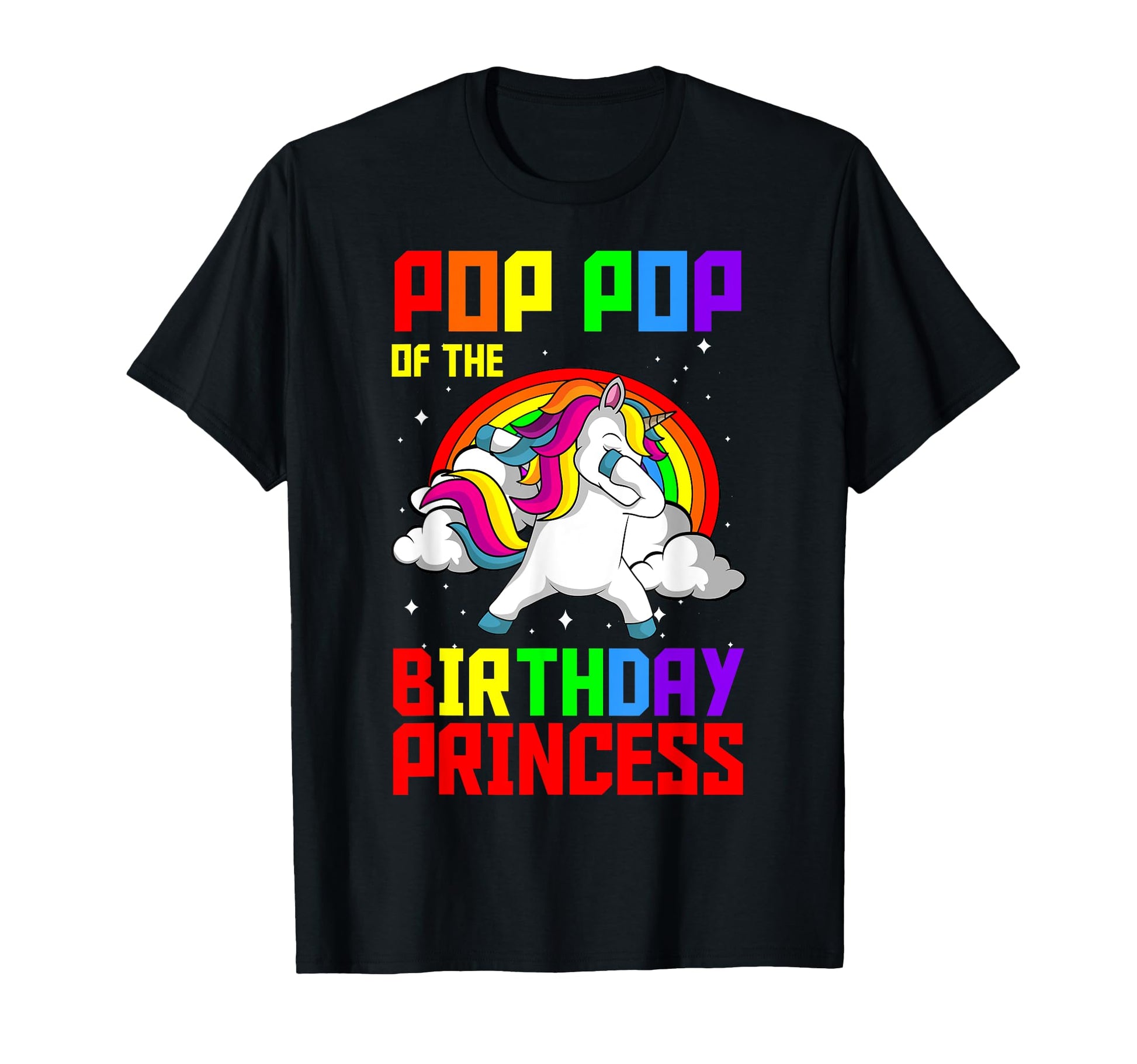 Pop Pop Birthday Princess Unicorn T-Shirt - Minimalist Print Unisex - T-Shirt, Sweatshirt, Hoodie