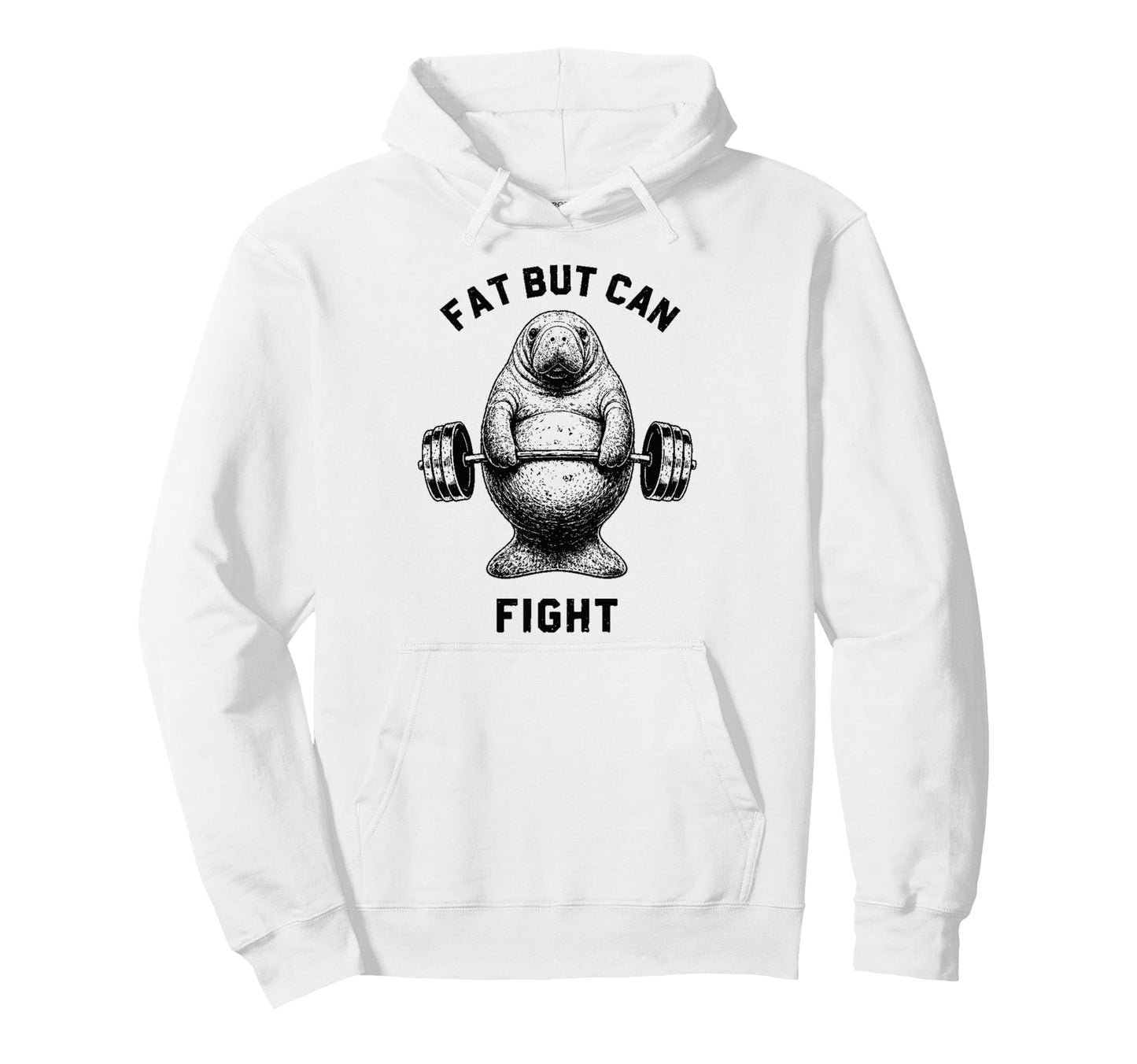 Fat But Can Fight Manatee Strongman Hoodie - Aesthetic Graphic for Adults - T-Shirt, Sweatshirt, Hoodie