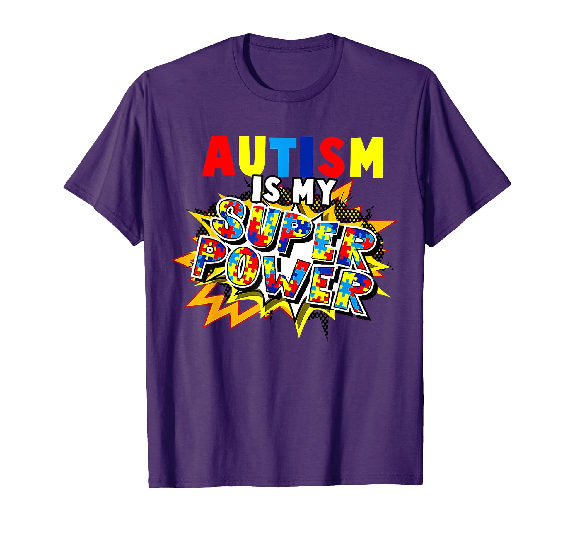 Autism Awareness Autism Is My Super Power T-Shirt - Graphic Print Men Women - T-Shirt, Sweatshirt, Hoodie
