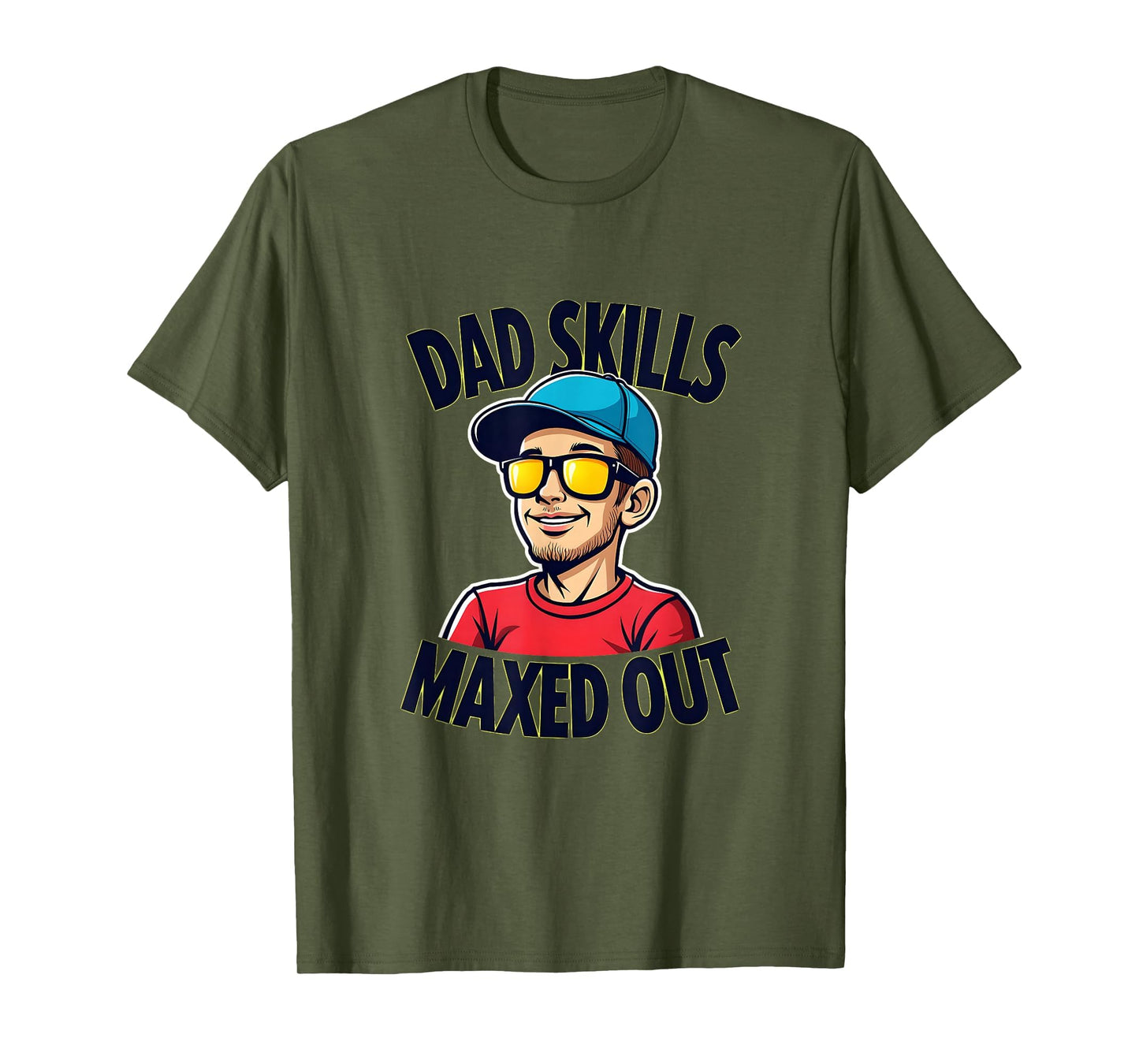 Rad Dad Skills Maxed Out Father T-Shirt - Casual Everyday Wear for Adults - T-Shirt, Sweatshirt, Hoodie