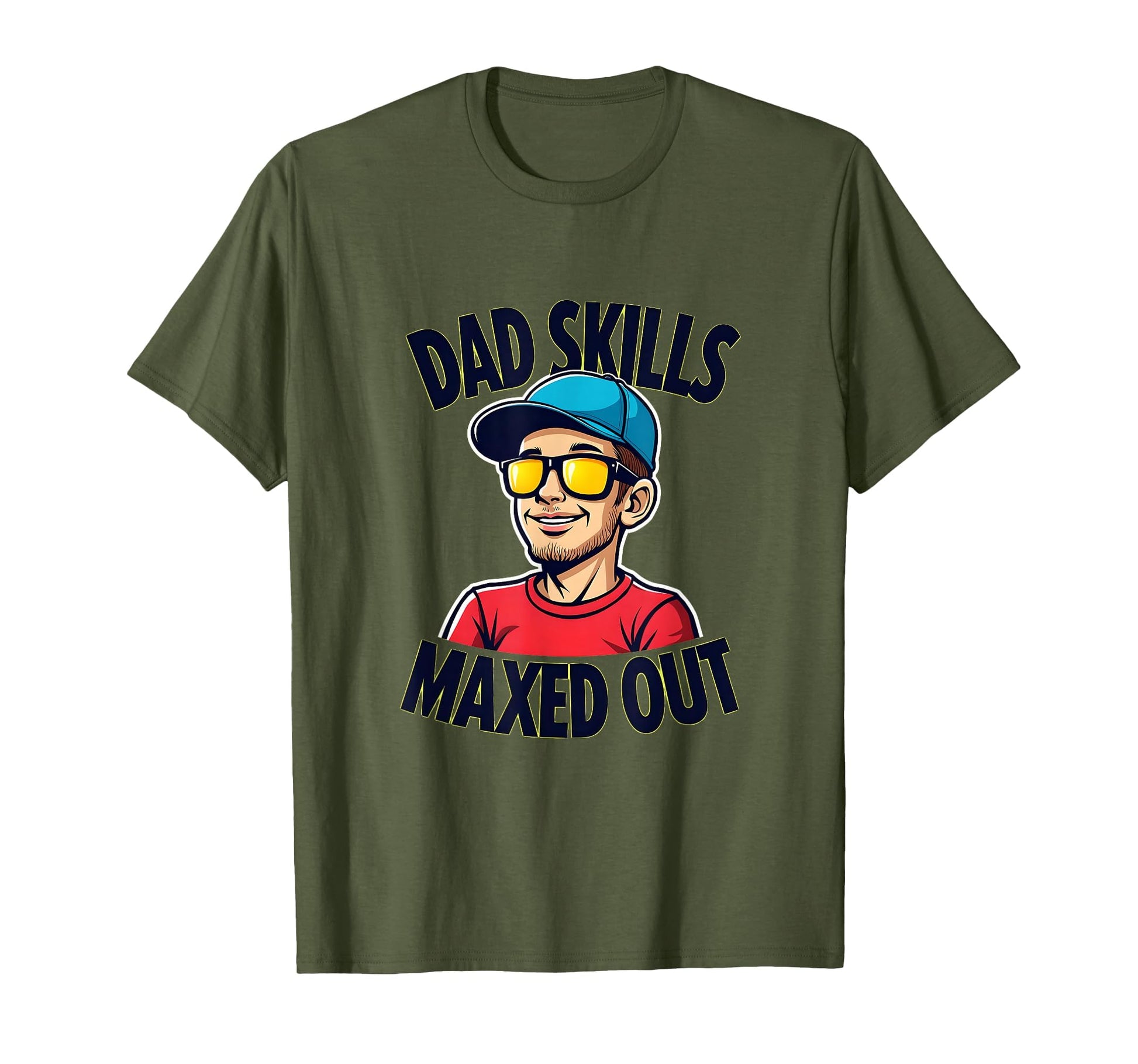 Rad Dad Skills Maxed Out Father T-Shirt - Casual Everyday Wear for Adults - T-Shirt, Sweatshirt, Hoodie
