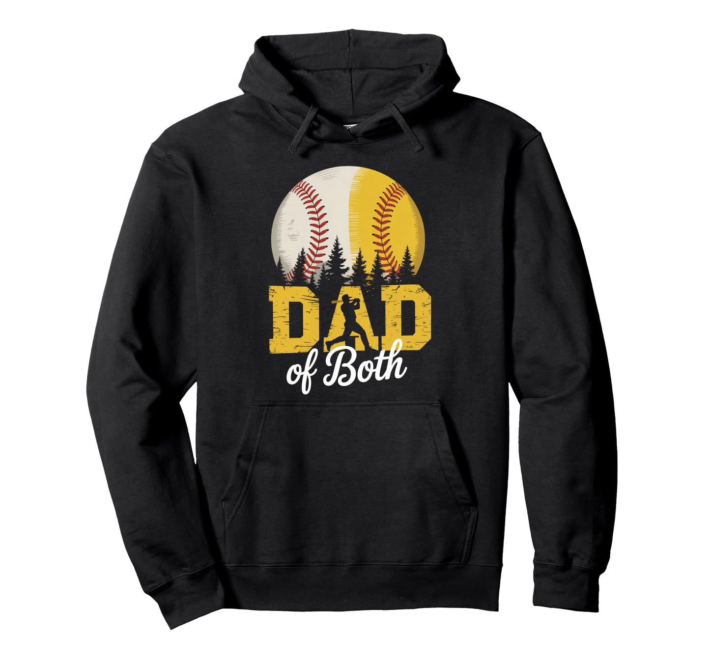 Dad Both Baseball Softball Fathers Day Hoodie - Streetwear Style Men Women - T-Shirt, Sweatshirt, Hoodie