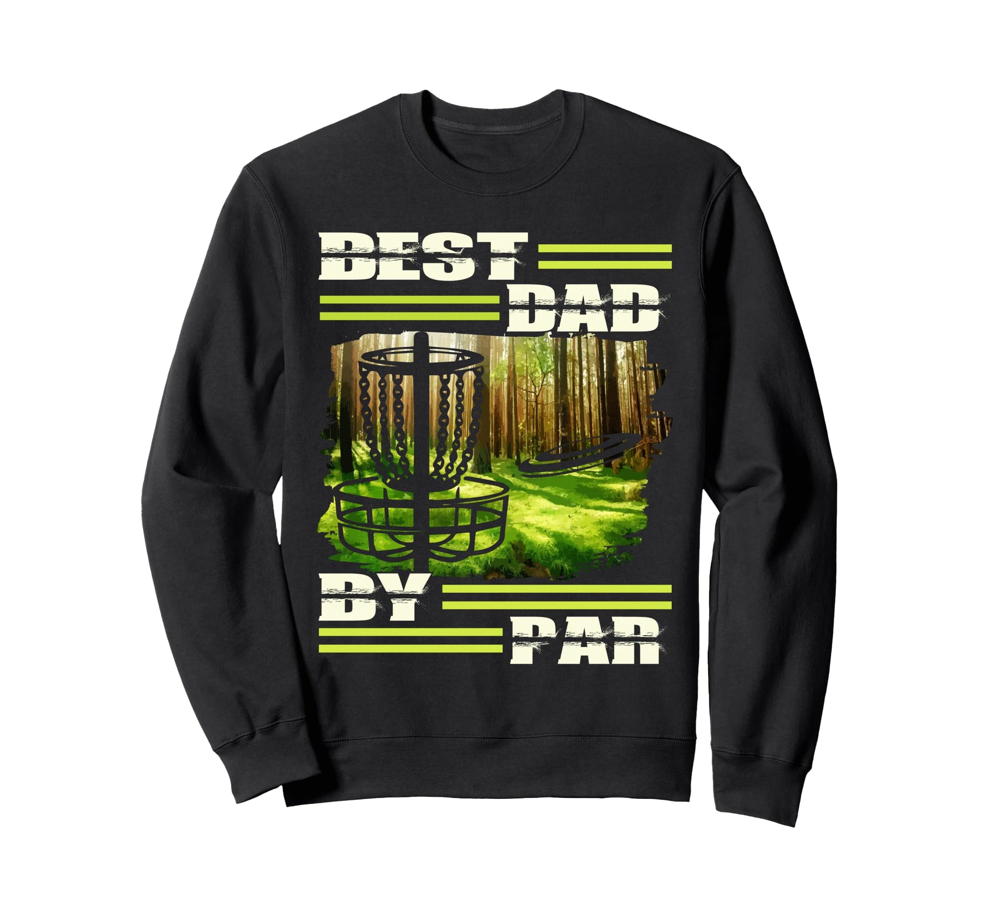 Best Dad Par Disc Golf Dad Sweatshirt - Fun Novelty Design for Adults - T-Shirt, Sweatshirt, Hoodie