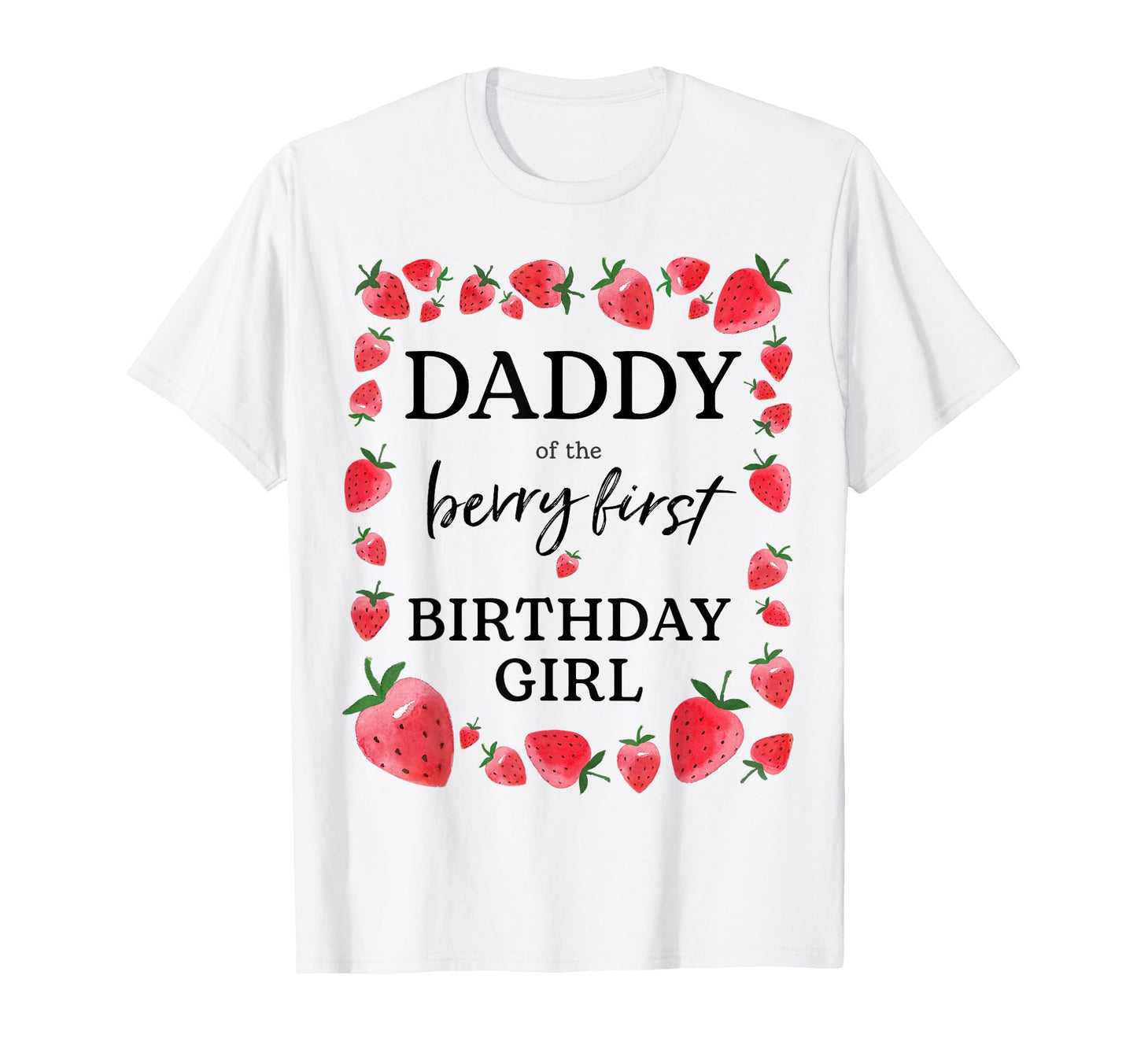Daddy Berry First Birthday Sweet One T-Shirt - Minimalist Print for Adults - T-Shirt, Sweatshirt, Hoodie