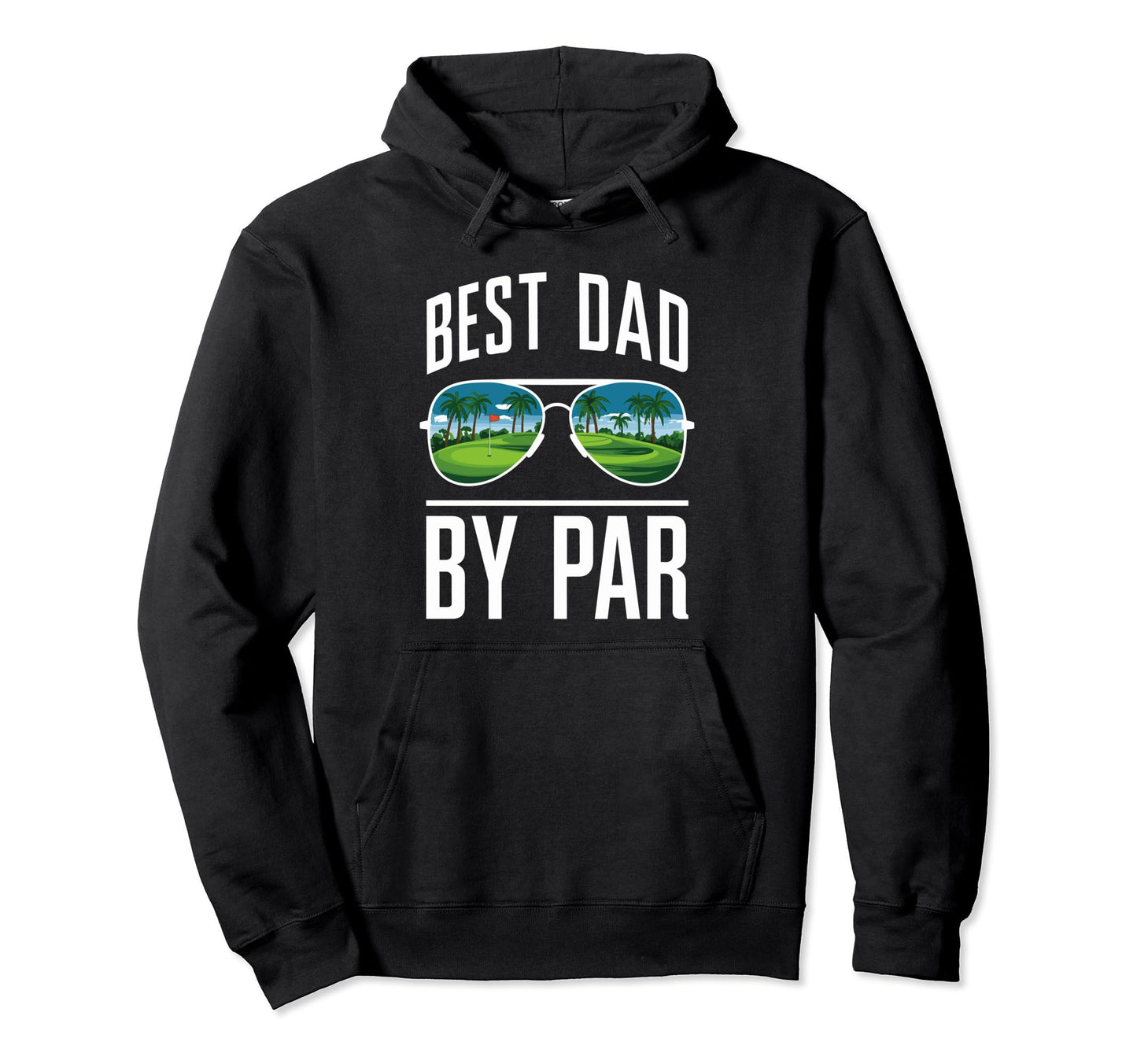 Best Dad Par Golf Lover Golfing Hoodie - Streetwear Style for Adults - T-Shirt, Sweatshirt, Hoodie