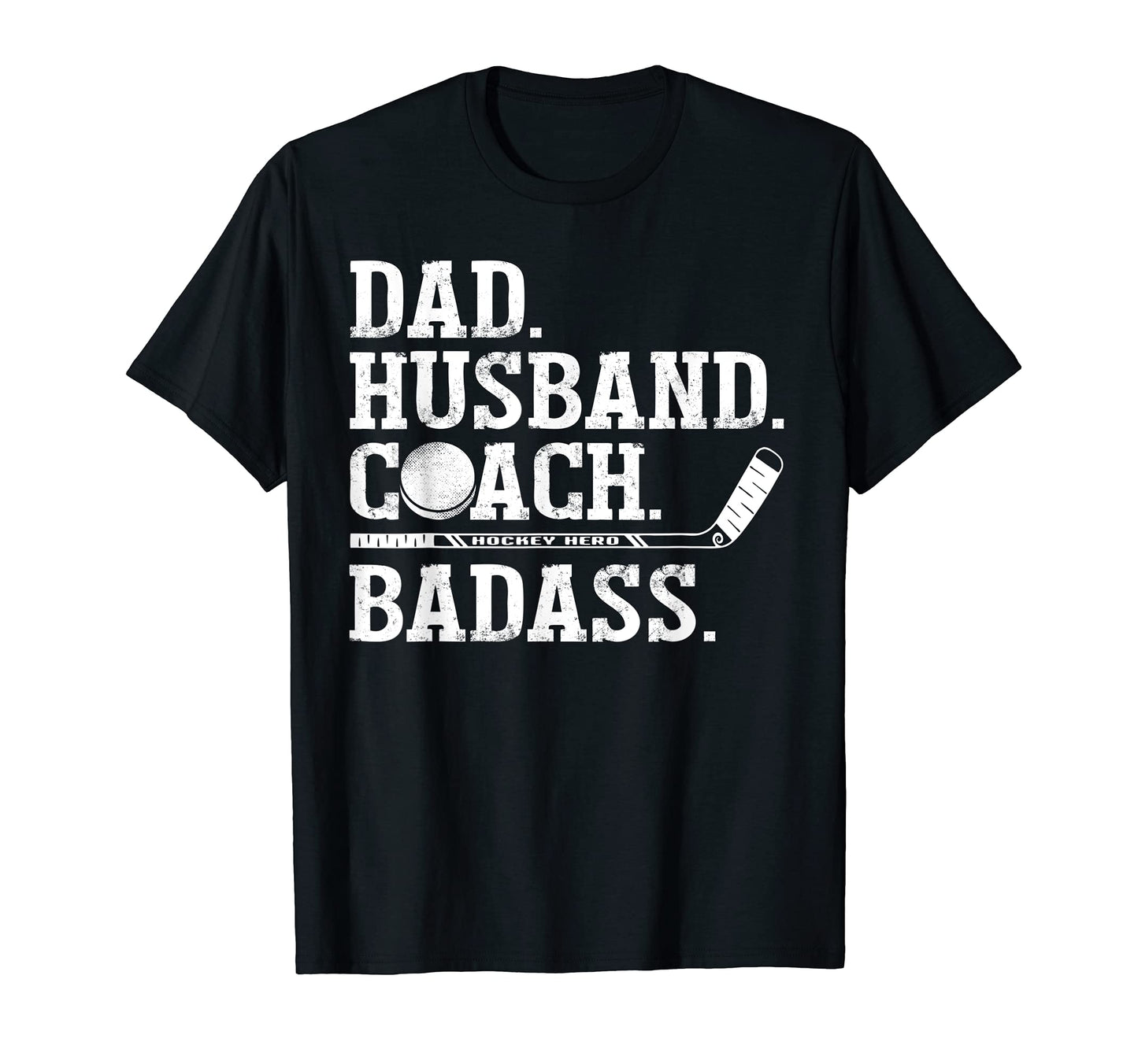 Mens Hockey Dad Husband Coach Badass T-Shirt - Aesthetic Graphic Men Women - T-Shirt, Sweatshirt, Hoodie
