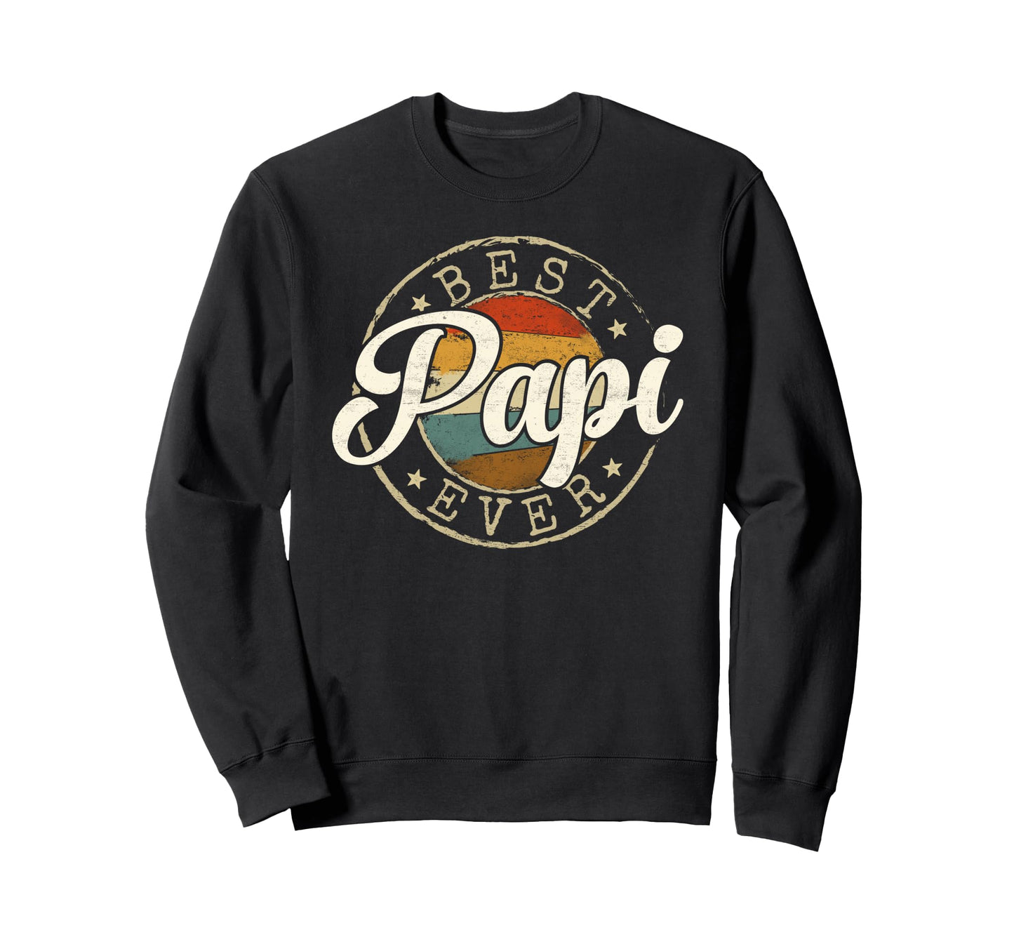 Best Papi Ever Stamp Fathers Day Sweatshirt - Novelty Apparel for Adults - T-Shirt, Sweatshirt, Hoodie