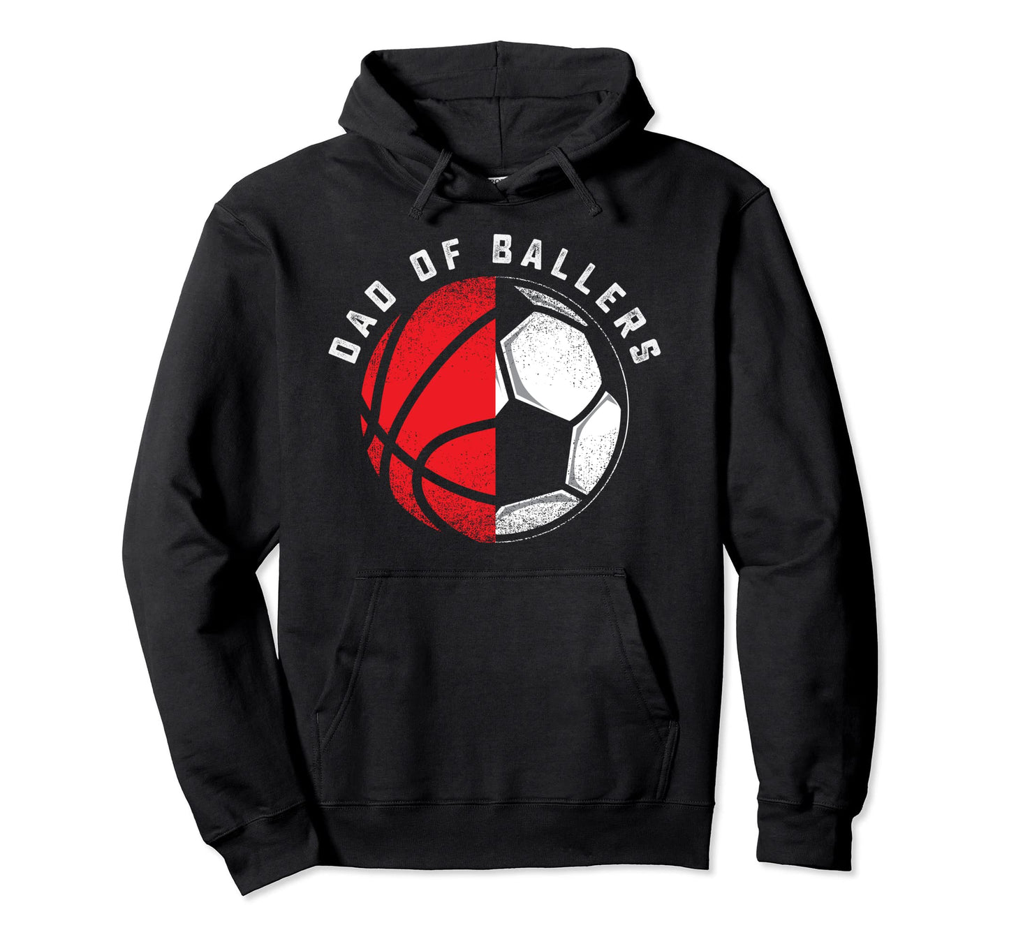 Dad Ballers Father Son Basketball Soccer Hoodie - Unique Graphic Unisex - T-Shirt, Sweatshirt, Hoodie