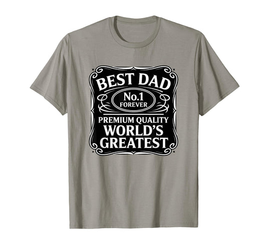 Best Dad Forever Worlds Greatest Father T-Shirt - Streetwear Style Unisex - T-Shirt, Sweatshirt, Hoodie