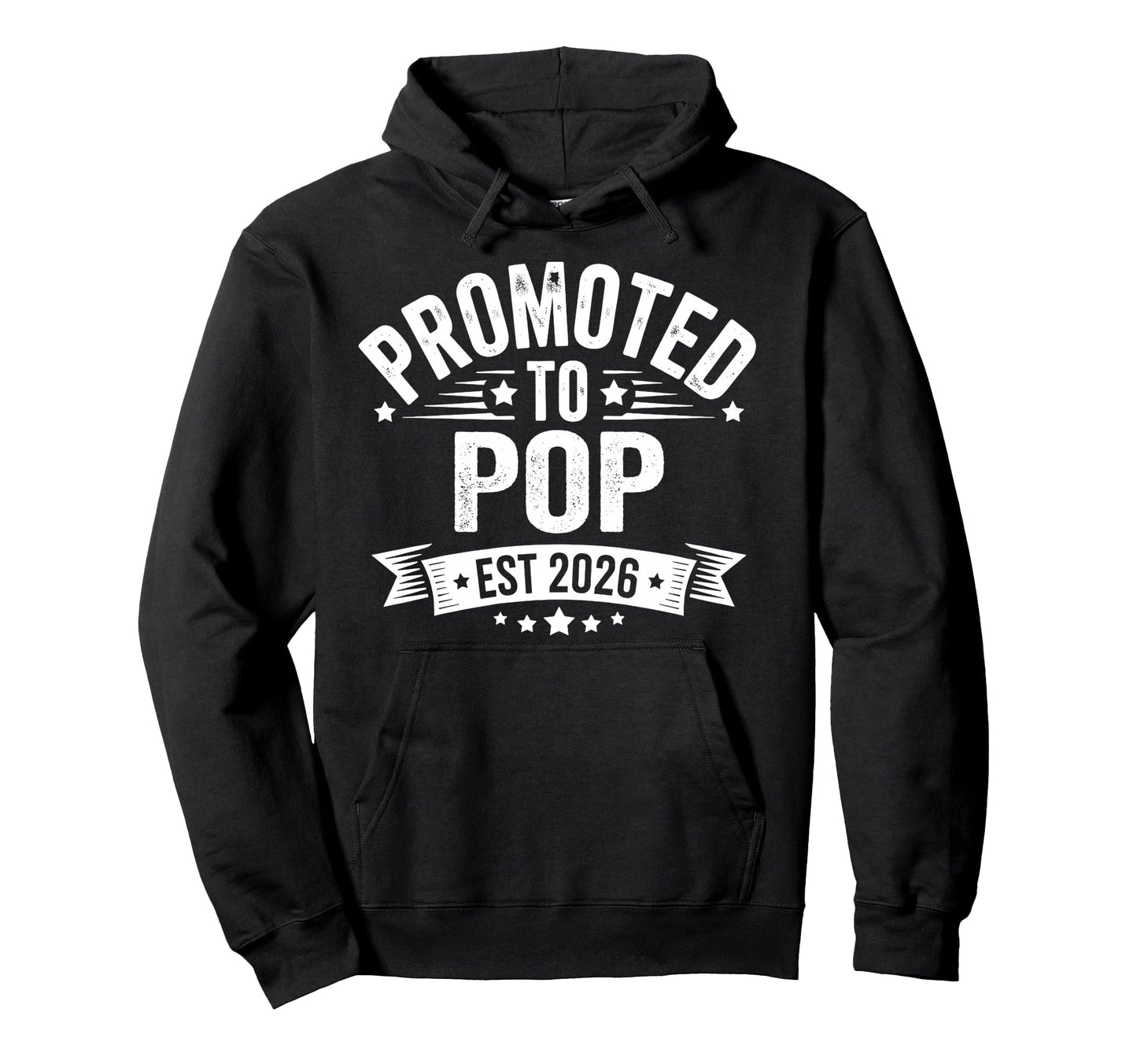 Promoted To Pop Est 2026 Announcement Hoodie - Novelty Apparel for Adults - T-Shirt, Sweatshirt, Hoodie