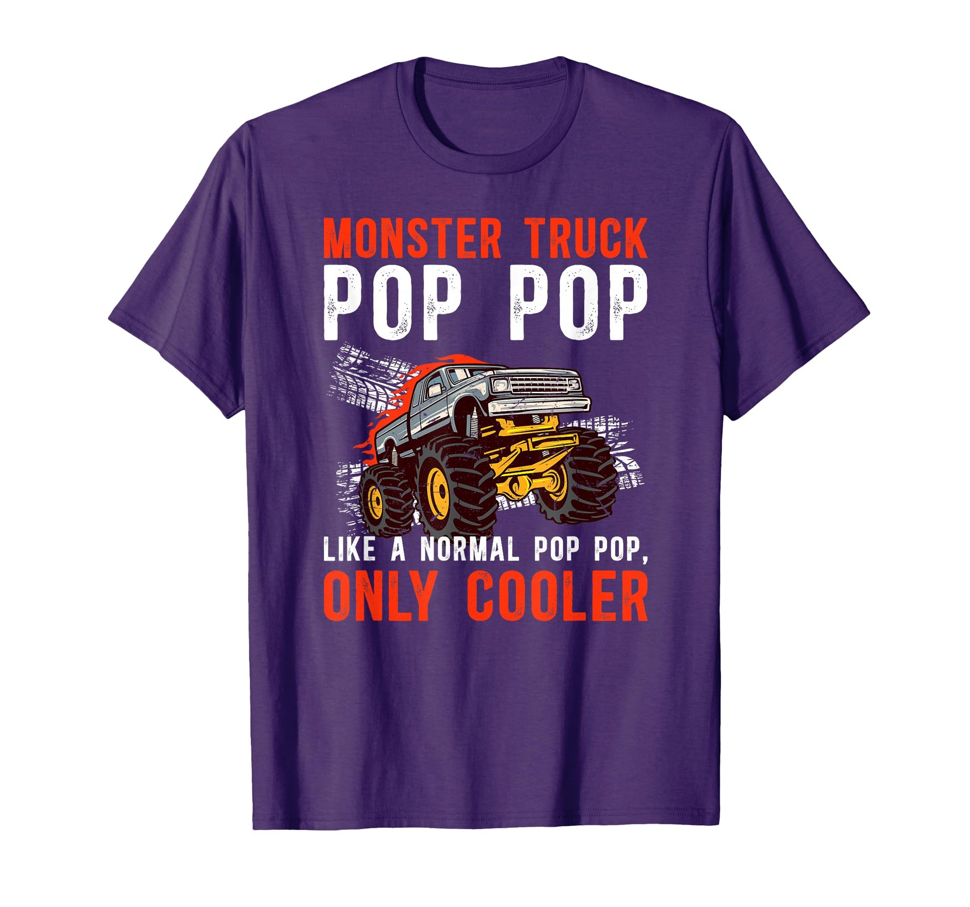 Monster Truck Pop Pop Monster Truck T-Shirt - Casual Everyday Wear Unisex - T-Shirt, Sweatshirt, Hoodie
