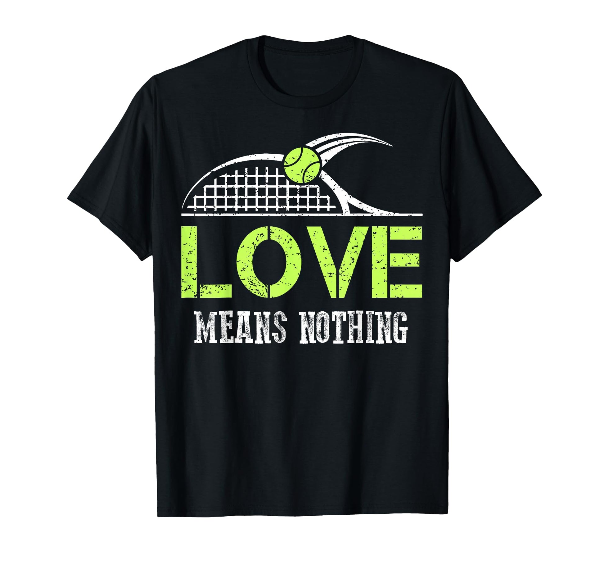 Funny Tennis Fans Love Means Nothing T-Shirt - Graphic Print for Adults - T-Shirt, Sweatshirt, Hoodie