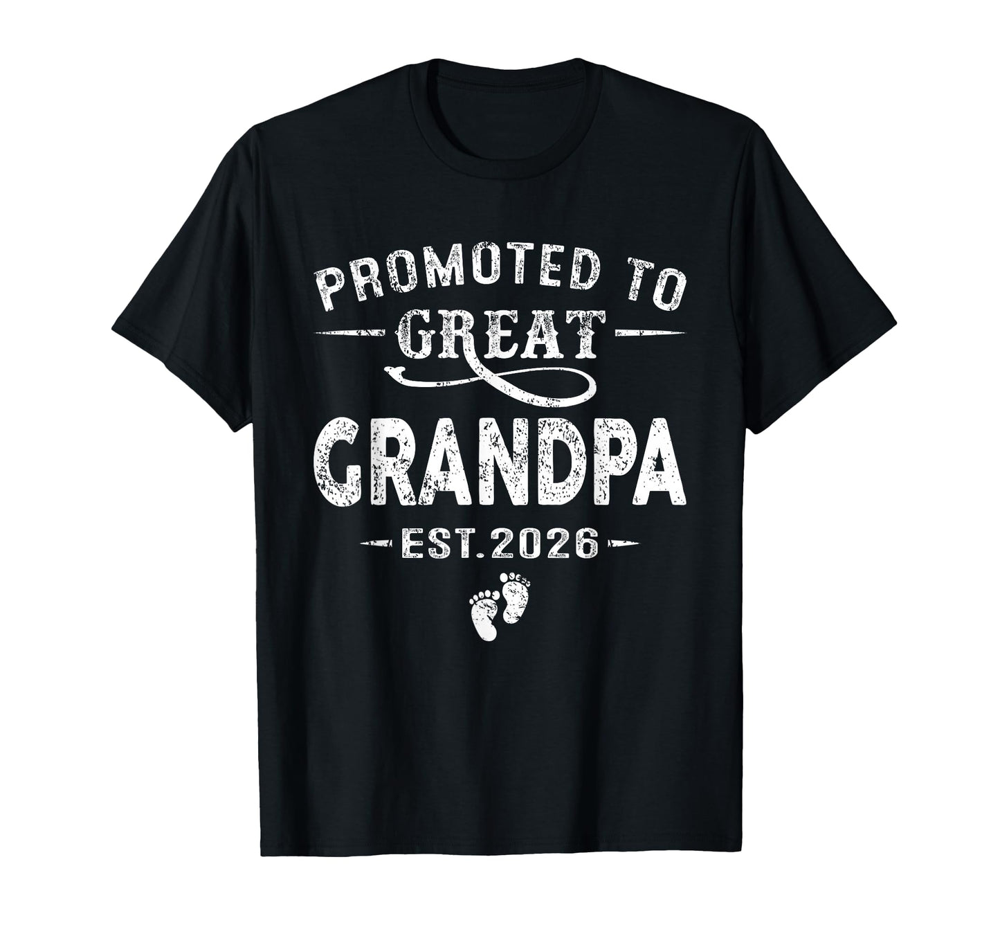 Promoted To Great Grandpa Est 2026 T-Shirt - Trendy Graphic for Adults - T-Shirt, Sweatshirt, Hoodie