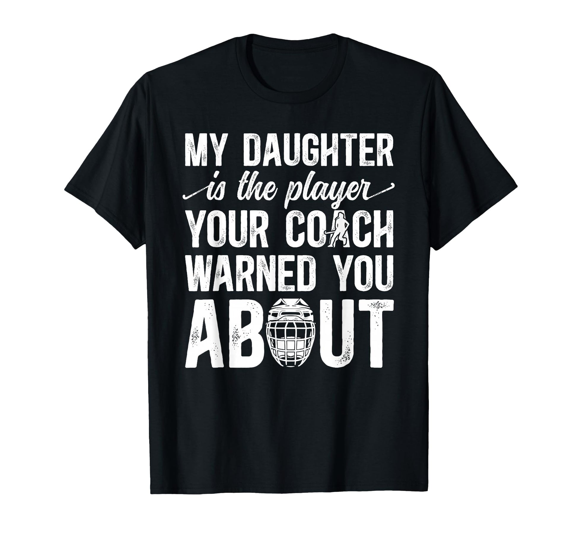 Field Hockey Dad Funny Dad Field Hockey T-Shirt - Unique Graphic Unisex - T-Shirt, Sweatshirt, Hoodie