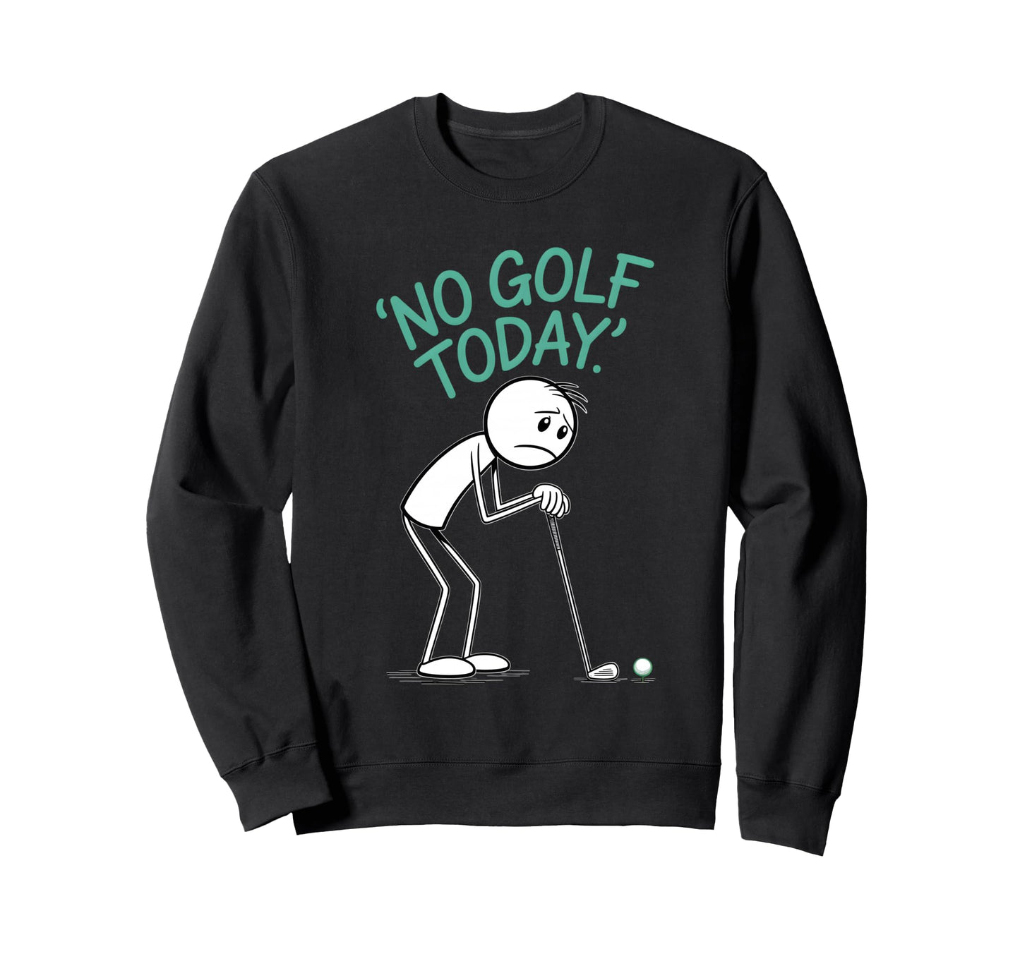 Golfing Dad Birthday Designs Golf Sweatshirt - Novelty Apparel Men Women - T-Shirt, Sweatshirt, Hoodie