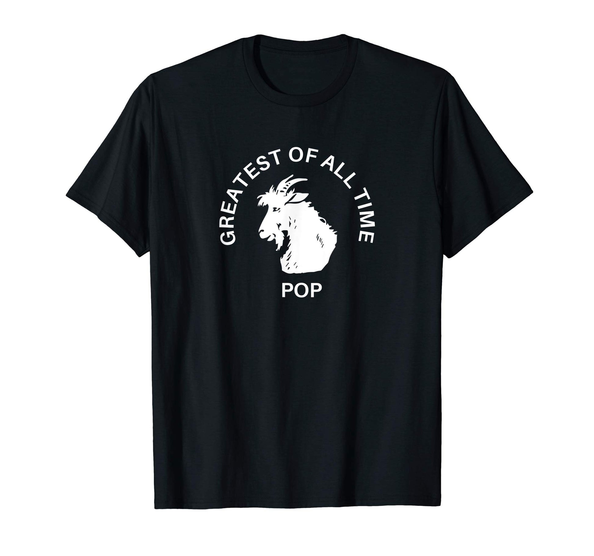 Dad Funny T Shirts Goat Daddy Pop T-Shirt - Fun Novelty Design Men Women - T-Shirt, Sweatshirt, Hoodie