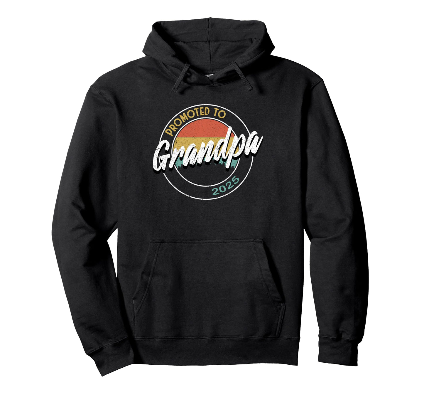 Grandpa Est 2025 Soon To Be Promoted To Hoodie - Unique Graphic for Adults - T-Shirt, Sweatshirt, Hoodie