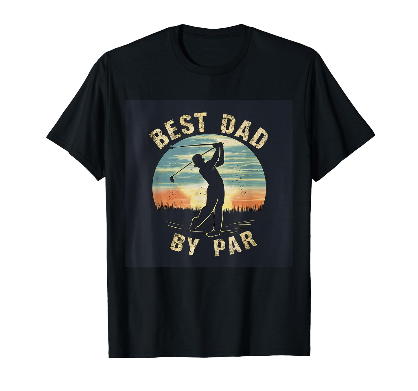 Best Dad Par Fathers Day Funny Golf Sport T-Shirt - Graphic Print Unisex - T-Shirt, Sweatshirt, Hoodie