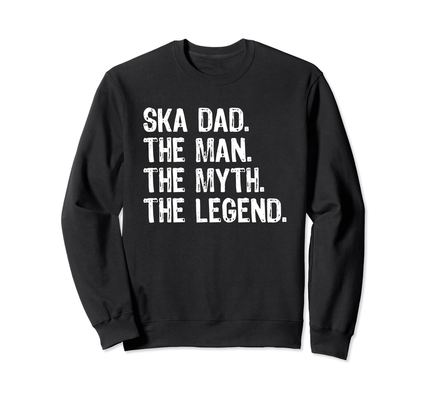 Ska Dad Music Myth Legend Sweatshirt - Minimalist Print for Adults - T-Shirt, Sweatshirt, Hoodie