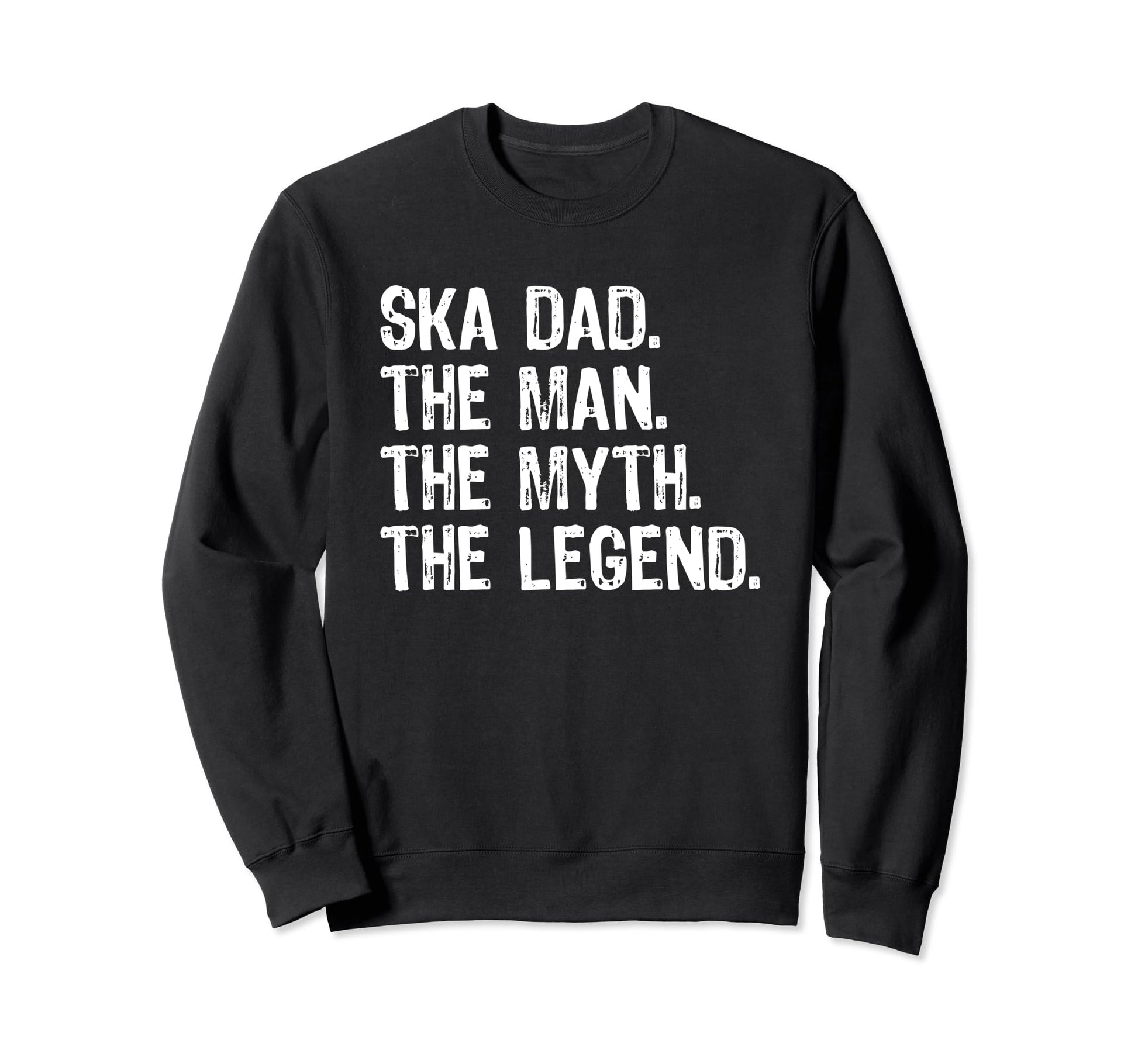 Ska Dad Music Myth Legend Sweatshirt - Minimalist Print for Adults - T-Shirt, Sweatshirt, Hoodie