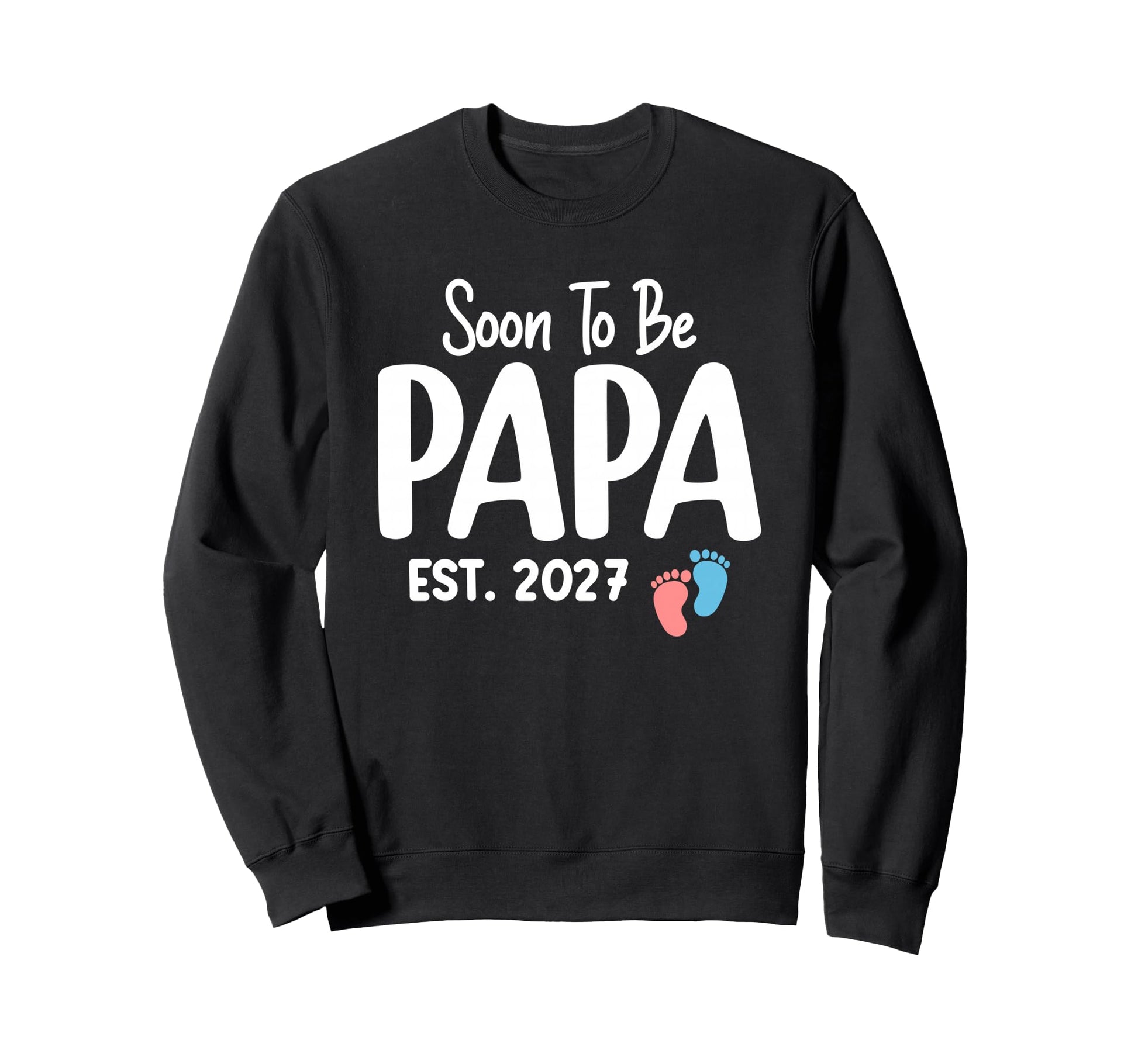 Soon To Be Papa Est 2027 Funny Sweatshirt - Aesthetic Graphic Men Women - T-Shirt, Sweatshirt, Hoodie