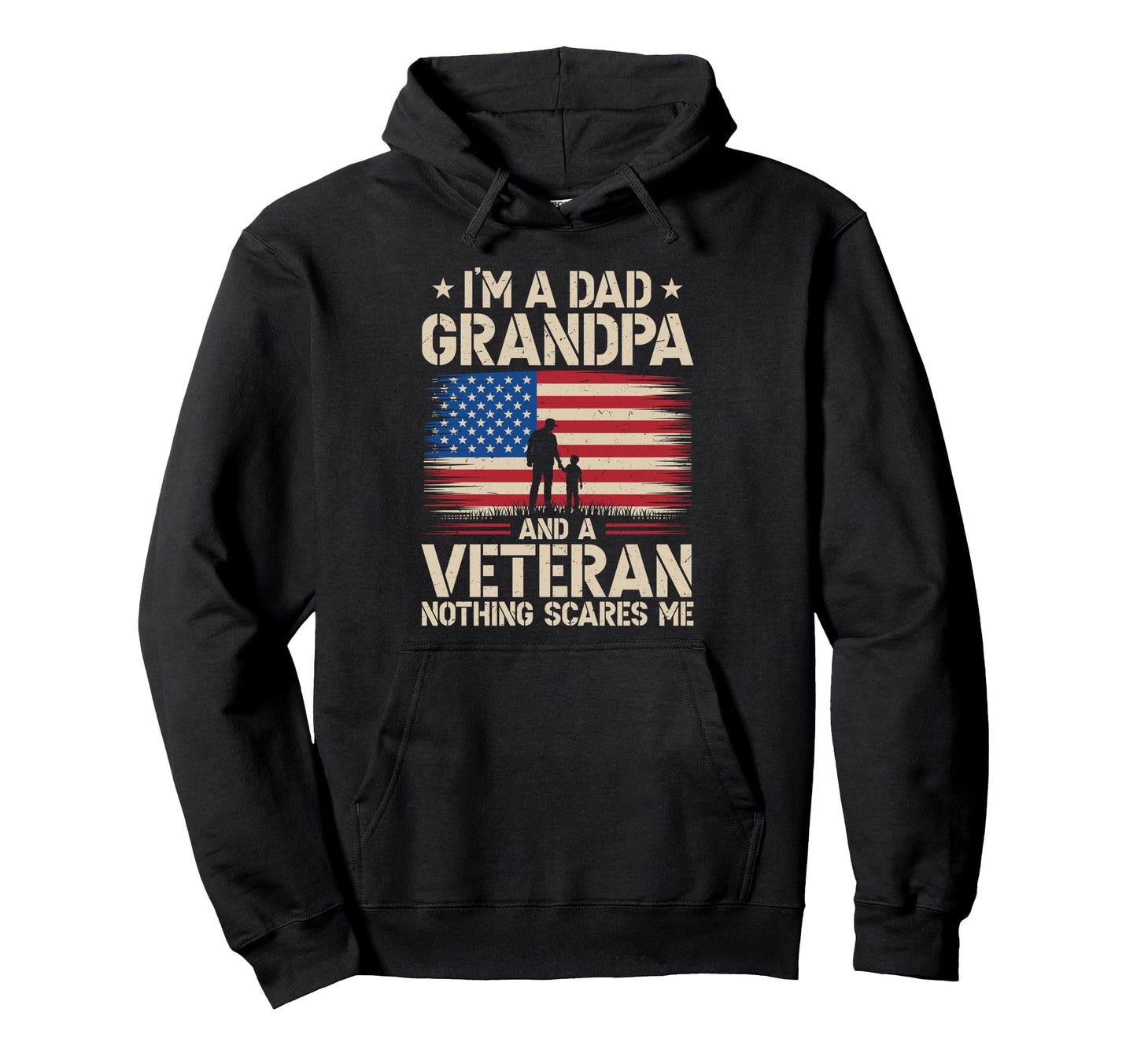 Im Dad Grandpa And Veteran Fathers Hoodie - Aesthetic Graphic for Adults - T-Shirt, Sweatshirt, Hoodie