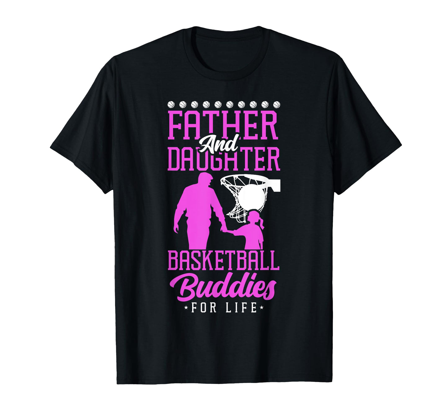 Basketball Bball Dad Daughter Father And T-Shirt - Custom Art Print Unisex - T-Shirt, Sweatshirt, Hoodie