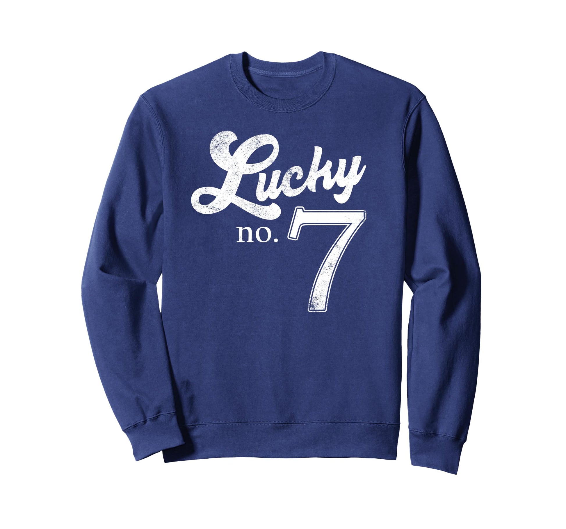 Lucky Number Seven Distressed Sweatshirt - Custom Art Print Unisex - T-Shirt, Sweatshirt, Hoodie