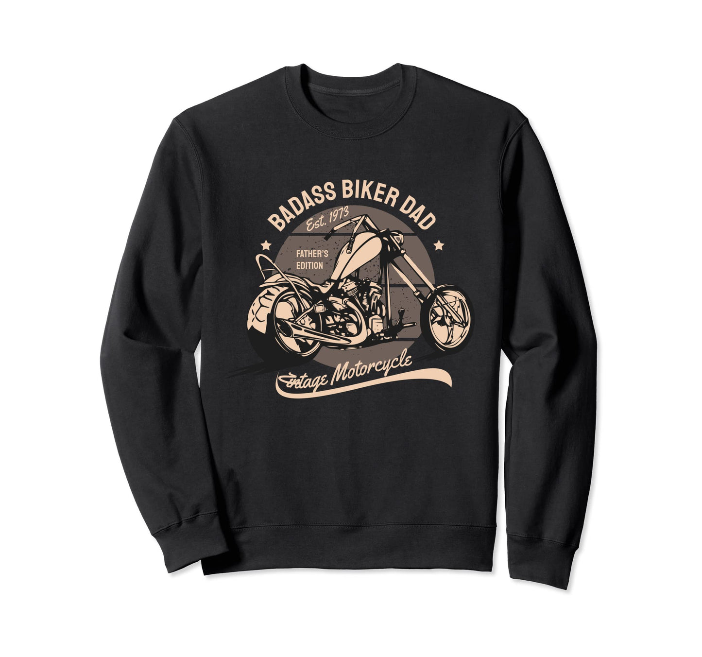 Badass Biker Dad Gift Father Sweatshirt - Casual Everyday Wear Unisex - T-Shirt, Sweatshirt, Hoodie