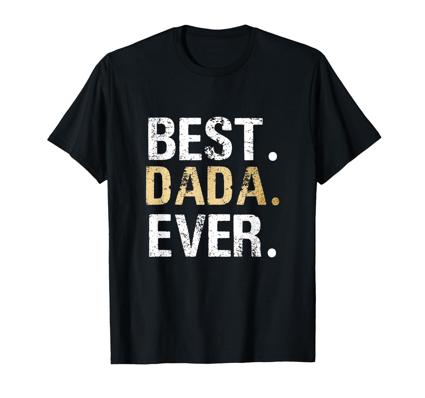 Birthday Fathers Day Gifts Dada T-Shirt - Aesthetic Graphic for Adults - T-Shirt, Sweatshirt, Hoodie