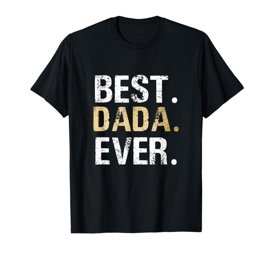 Birthday Fathers Day Gifts Dada T-Shirt - Aesthetic Graphic for Adults - T-Shirt, Sweatshirt, Hoodie