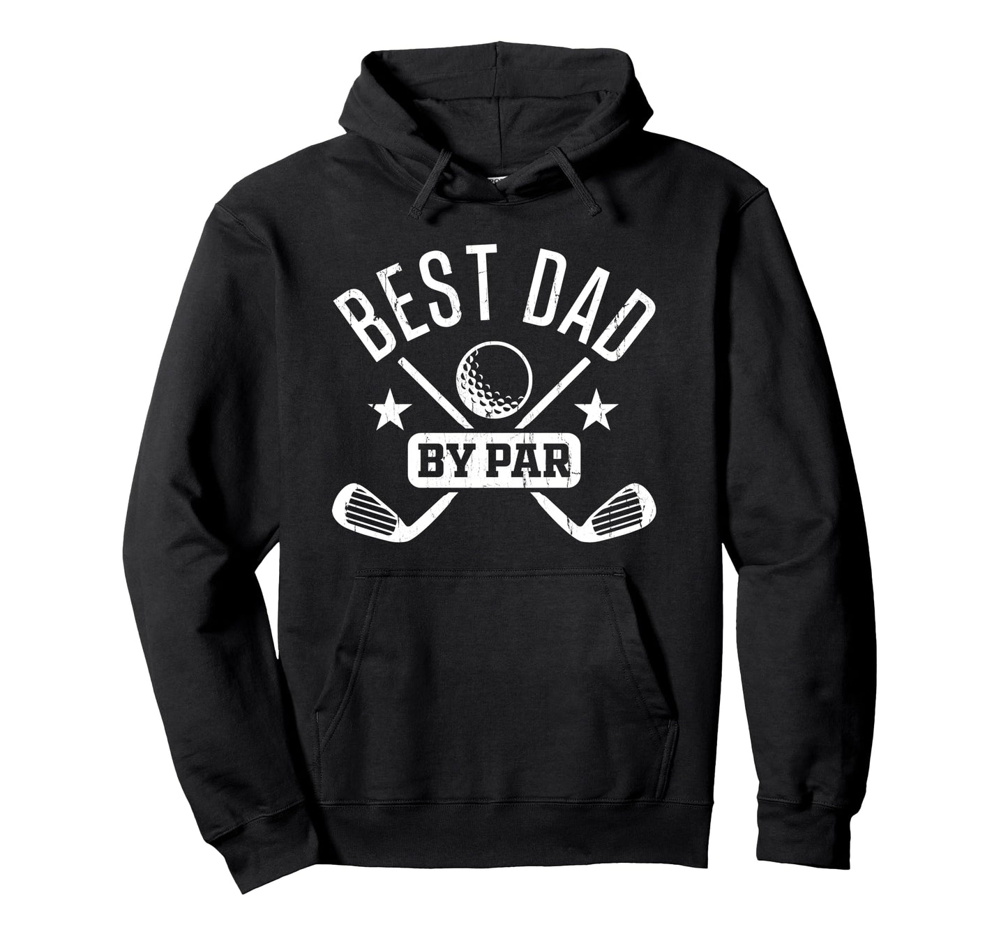 Best Dad Par Golf Dad Fathers Day Golf Hoodie - Trendy Graphic Men Women - T-Shirt, Sweatshirt, Hoodie