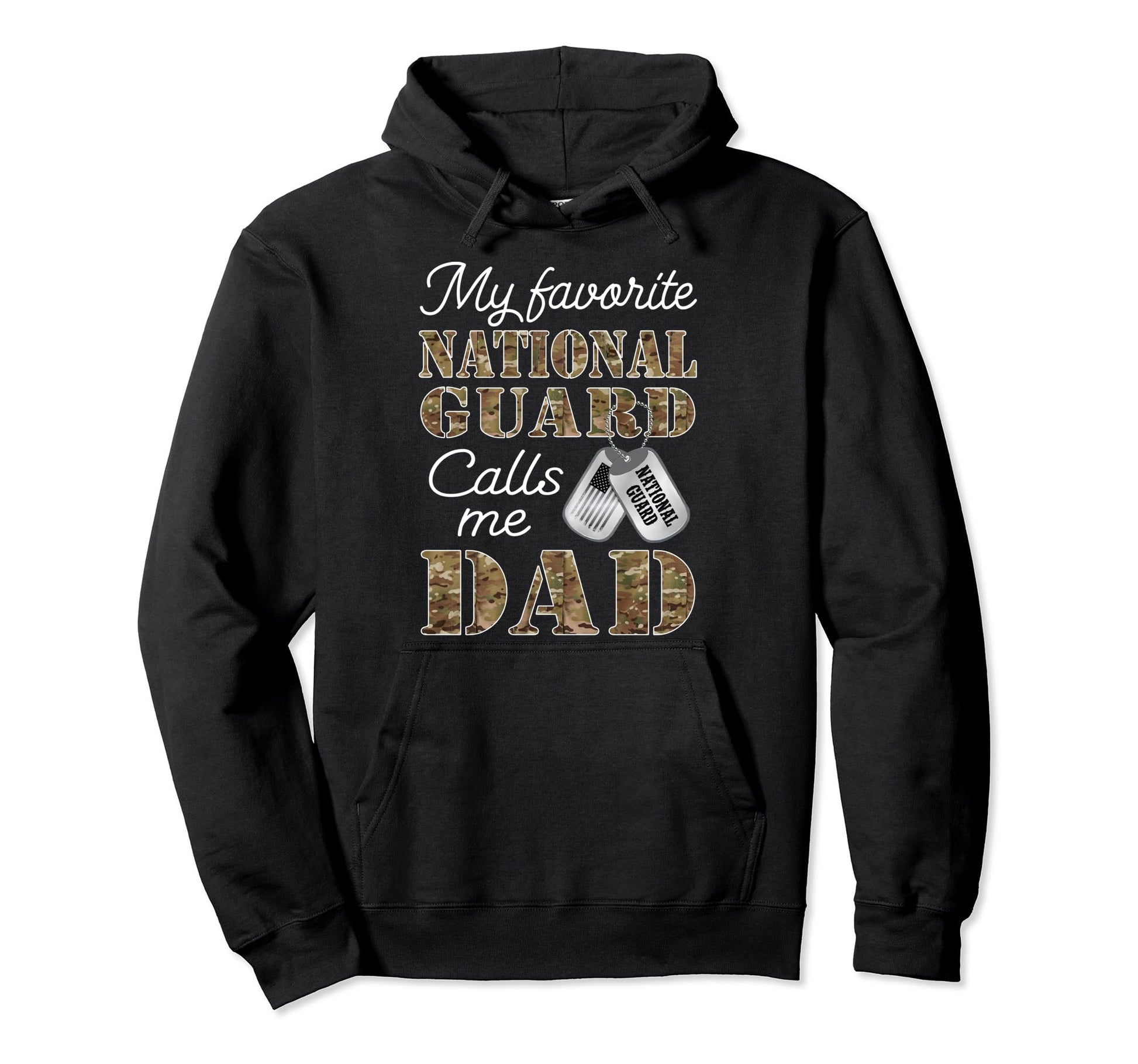 My Favorite National Guard Calls Me Dad Hoodie - Trendy Graphic for Adults - T-Shirt, Sweatshirt, Hoodie